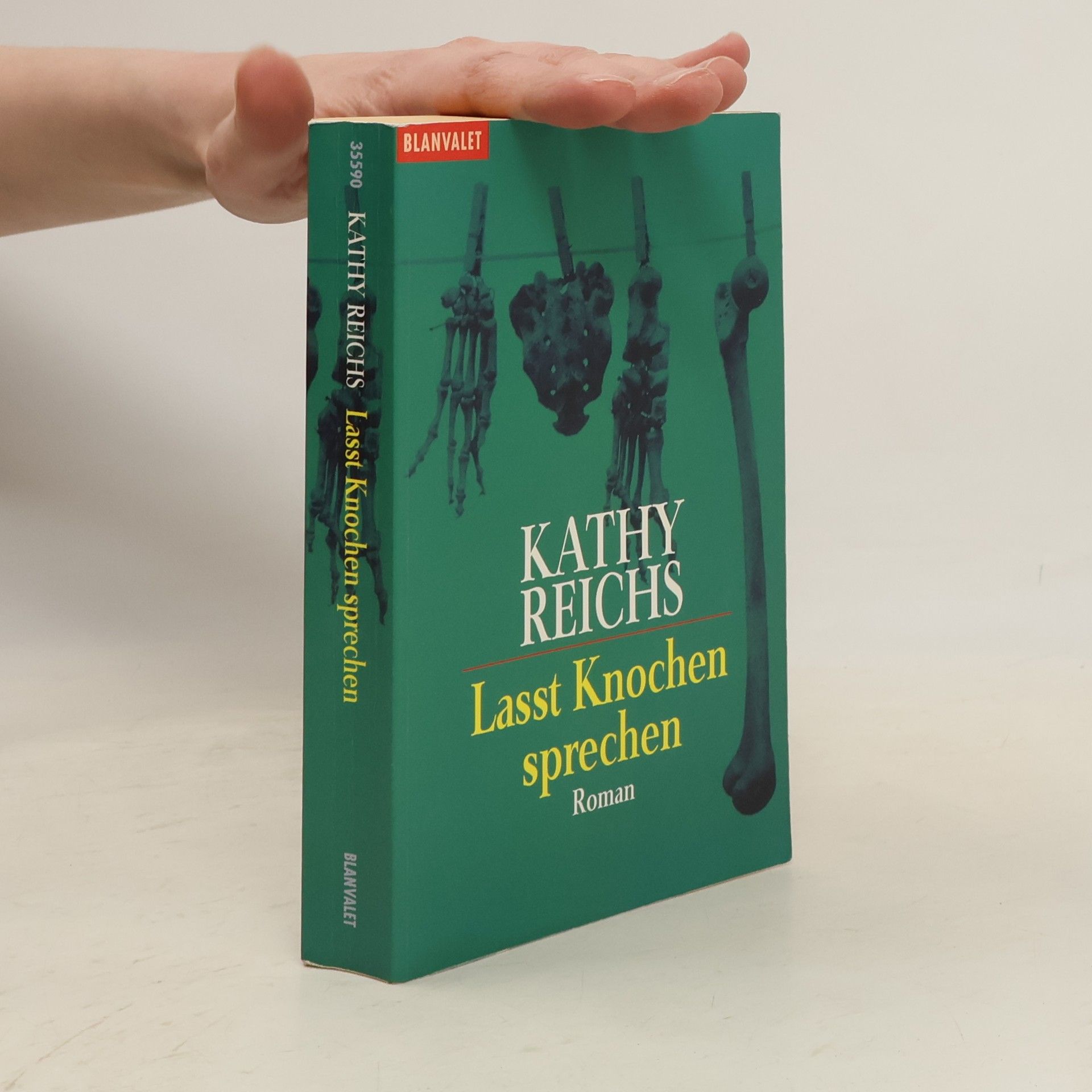Kathy Reichs Lasst Knochen sprechen