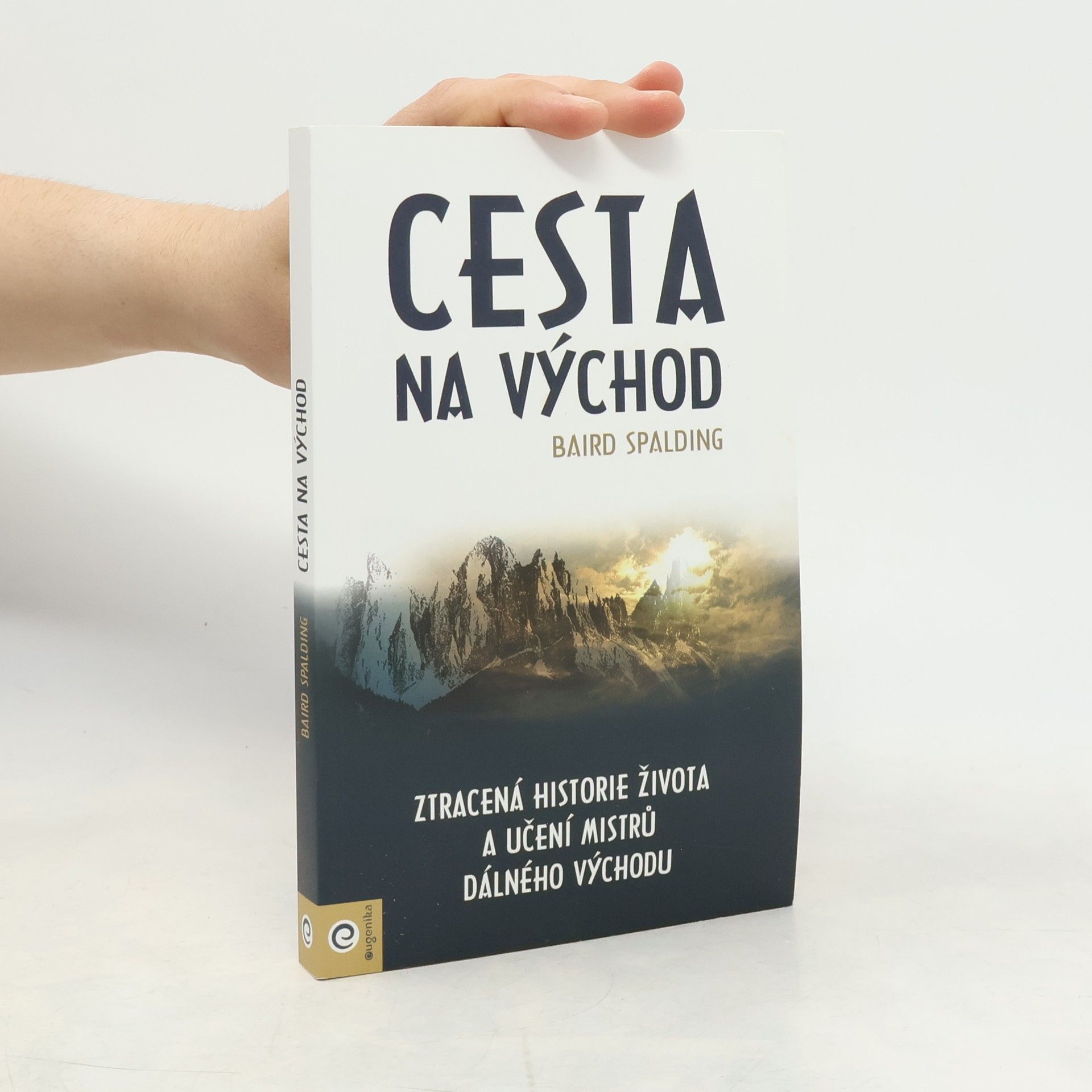 Baird T. Spalding Cesta na Východ