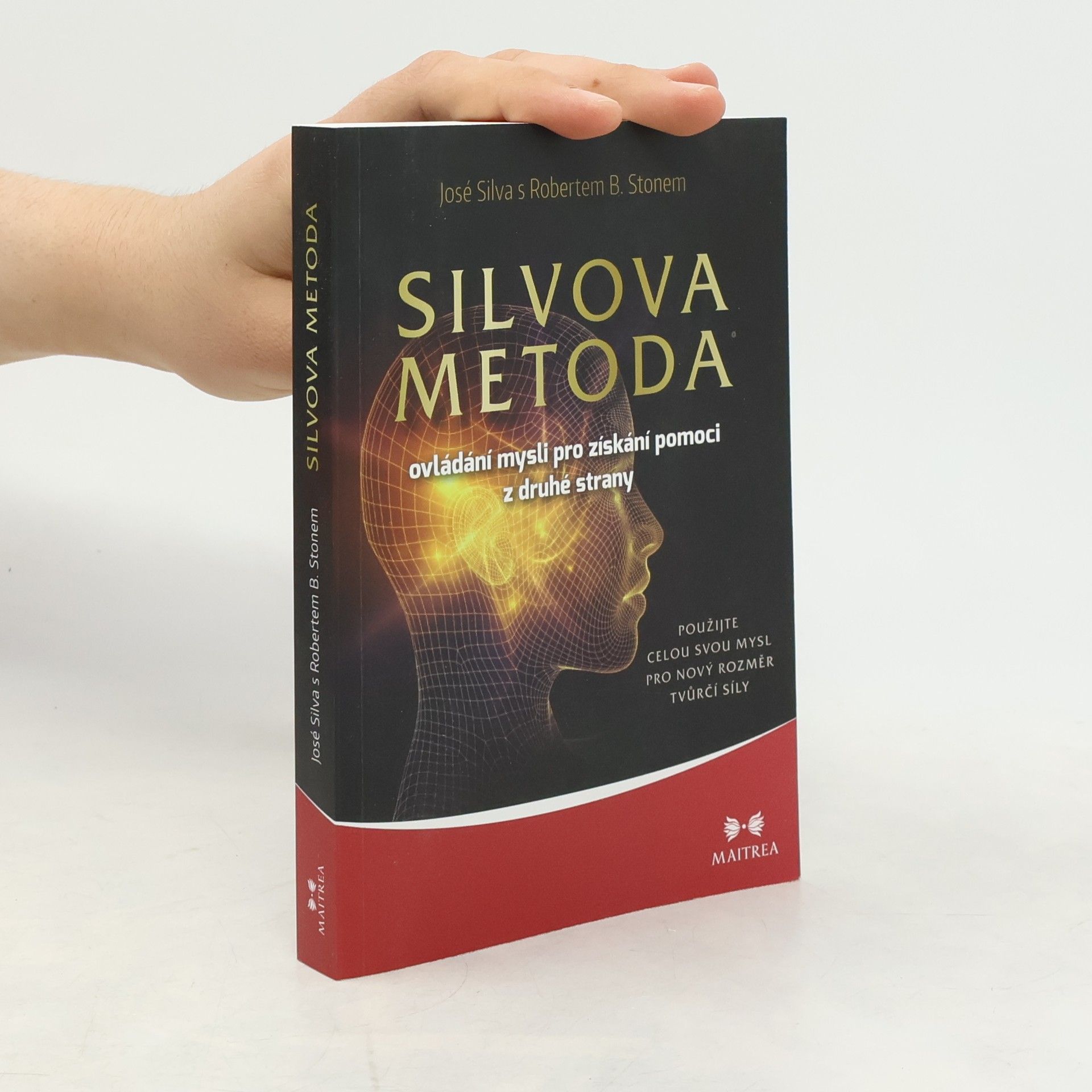 José Silva Silvova metoda ovládání mysli pro získání pomoci z druhé strany