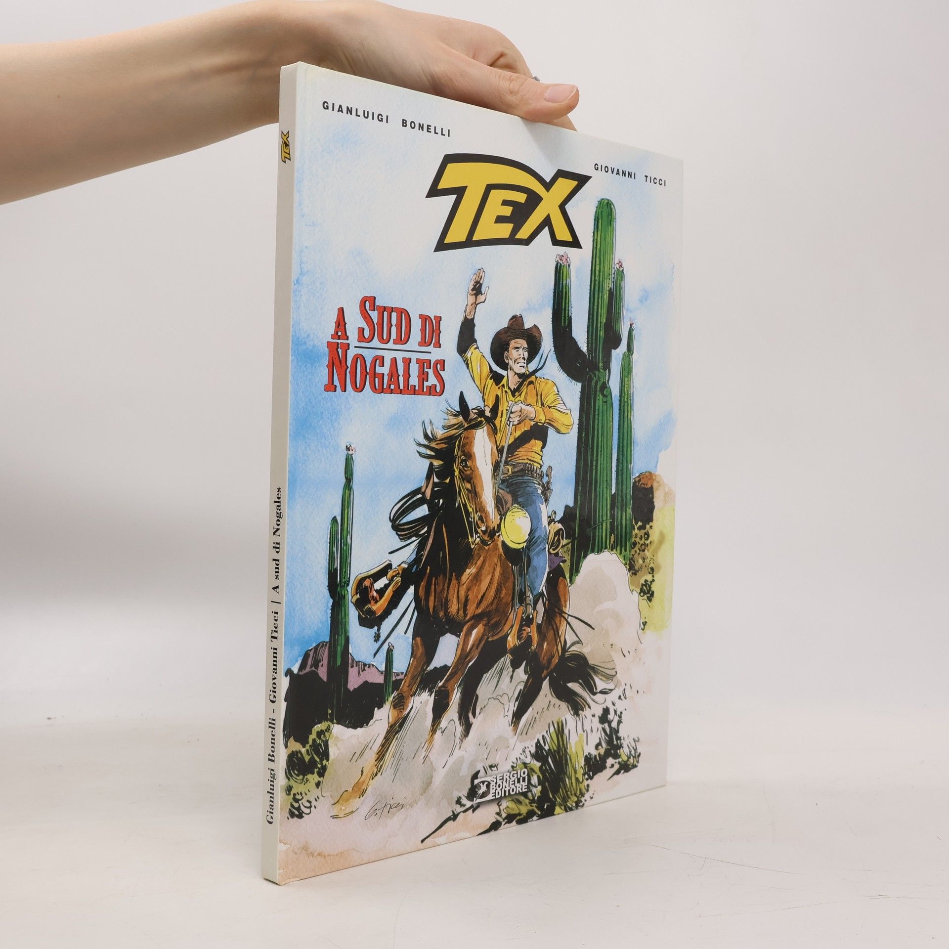 Gian Luigi Bonelli Tex. A sud di Nogales