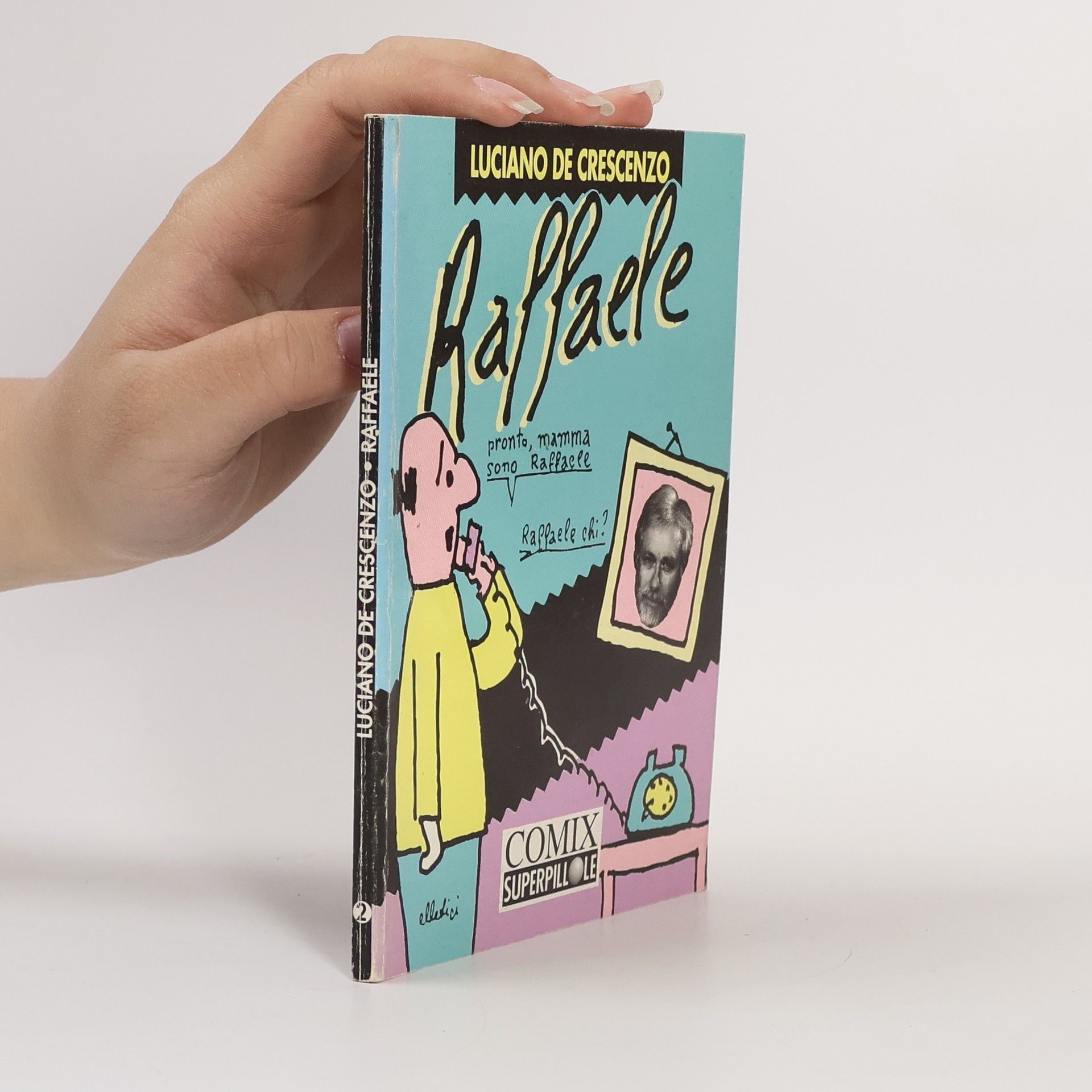 Luciano De Crescenzo COMIX SUPERPILLE - 2: Raffaele