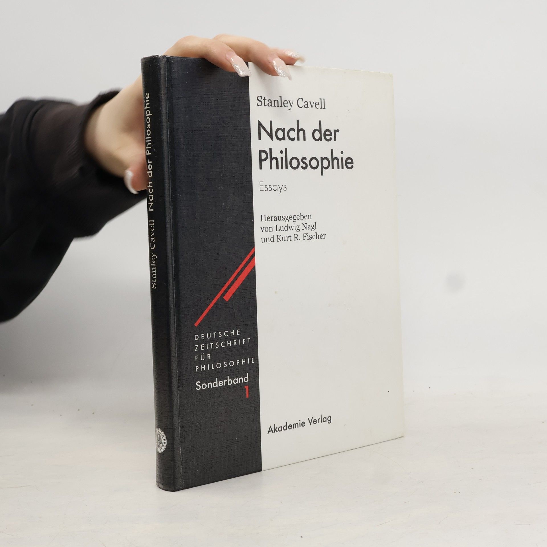 Stanley Cavell Deutsche Zeitschrift für Philosophie / Sonderbände - 1: Nach der Philosophie