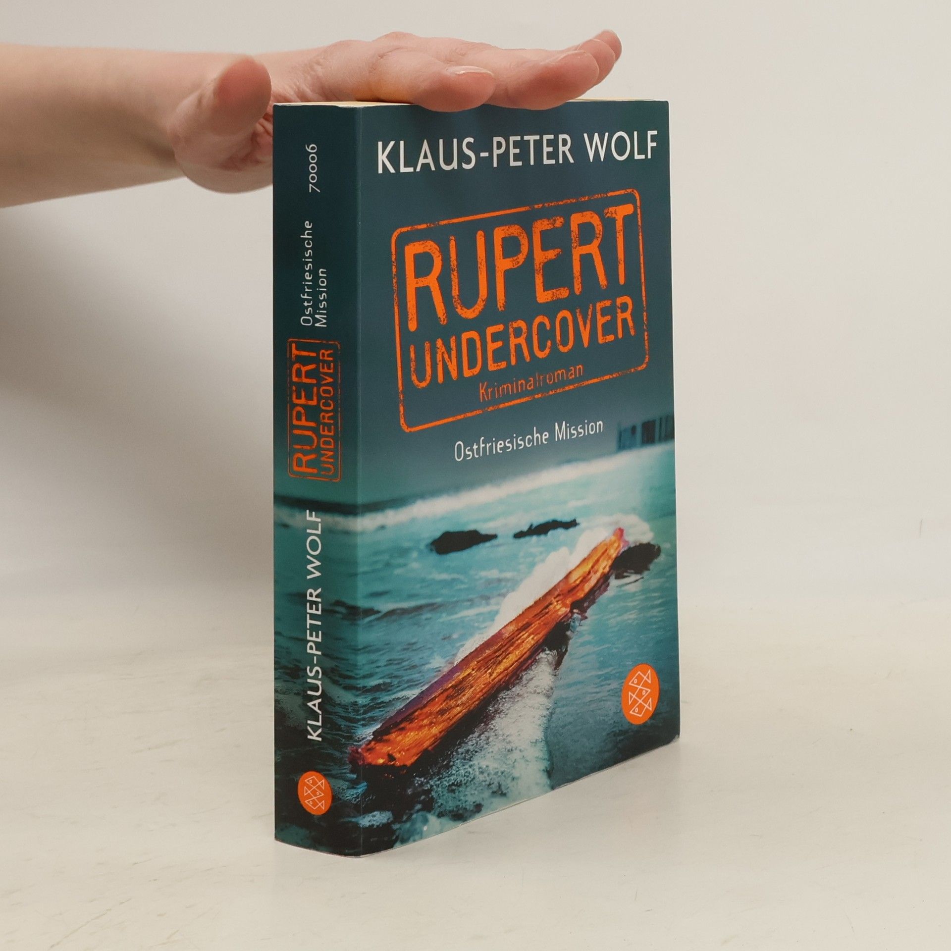 Klaus-Peter Wolf Rupert Undercover. Ostfriesische Mission