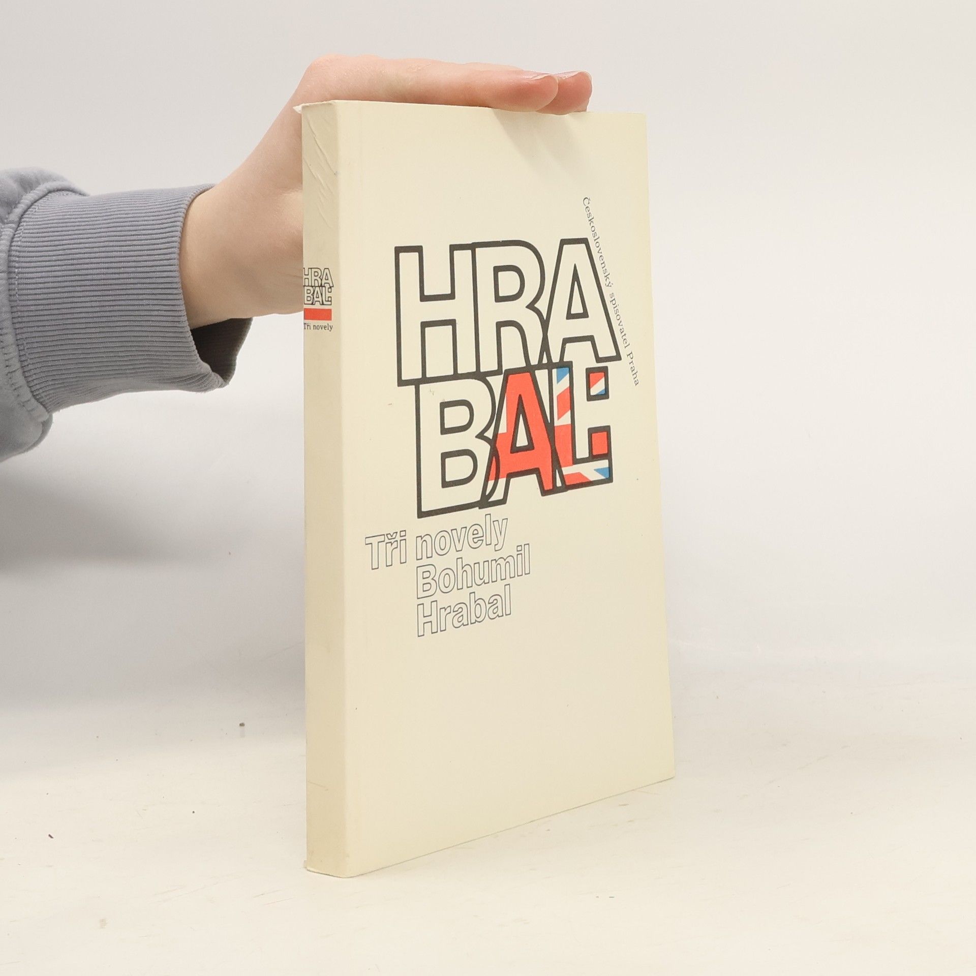 Bohumil Hrabal Bohumil Hrabal. Tři novely