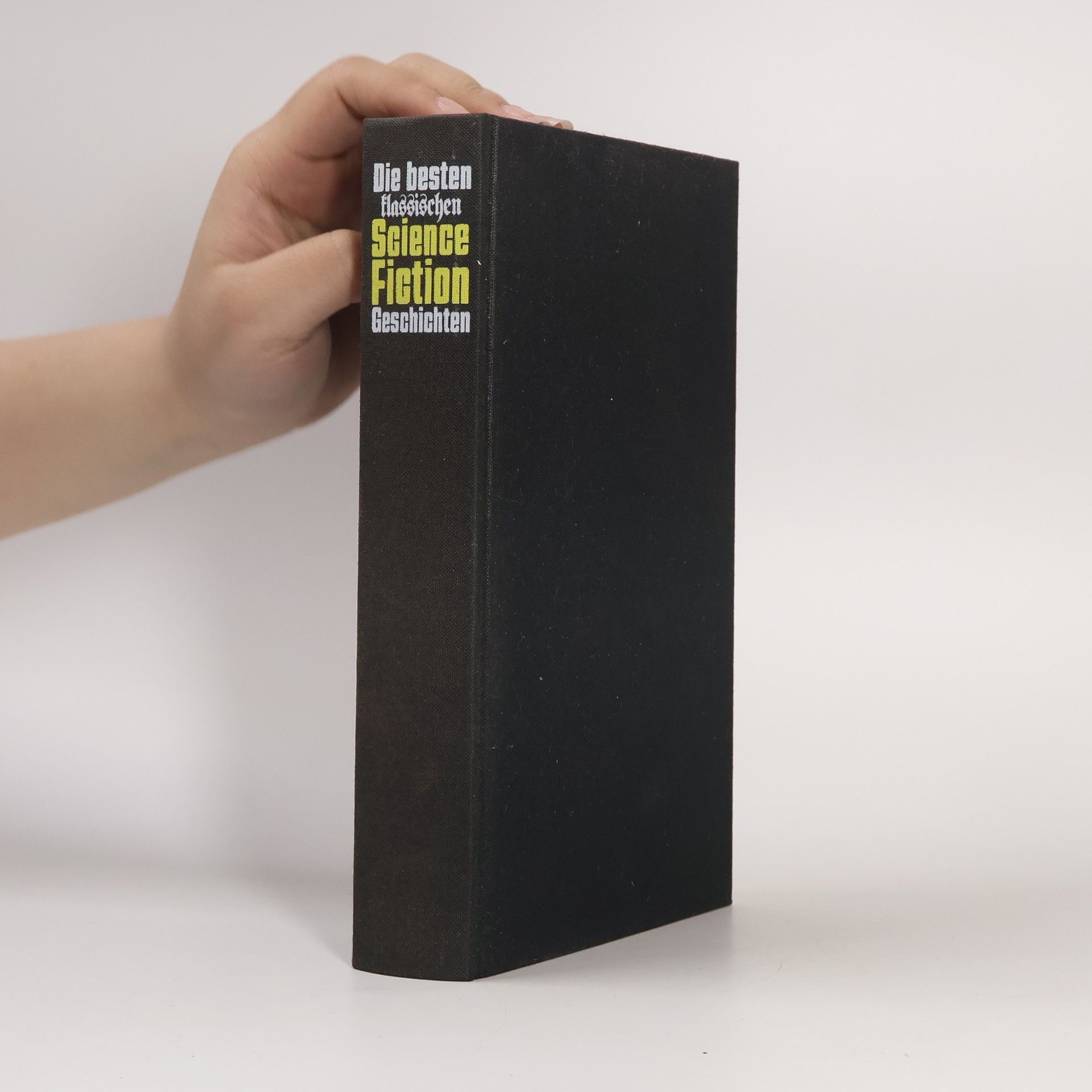 Autorenkollektiv Die besten Klassische Science-fiction Geschichten