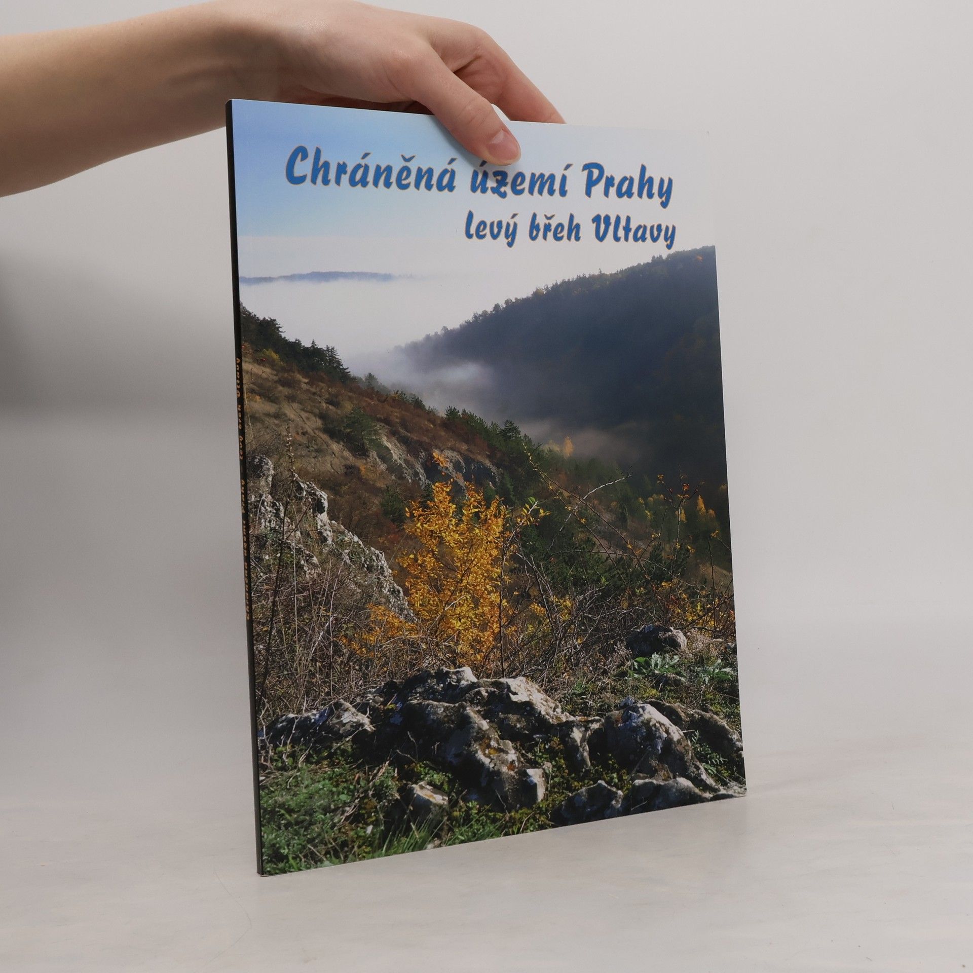 Jan Němec Chráněná území Prahy : levý břeh Vltavy