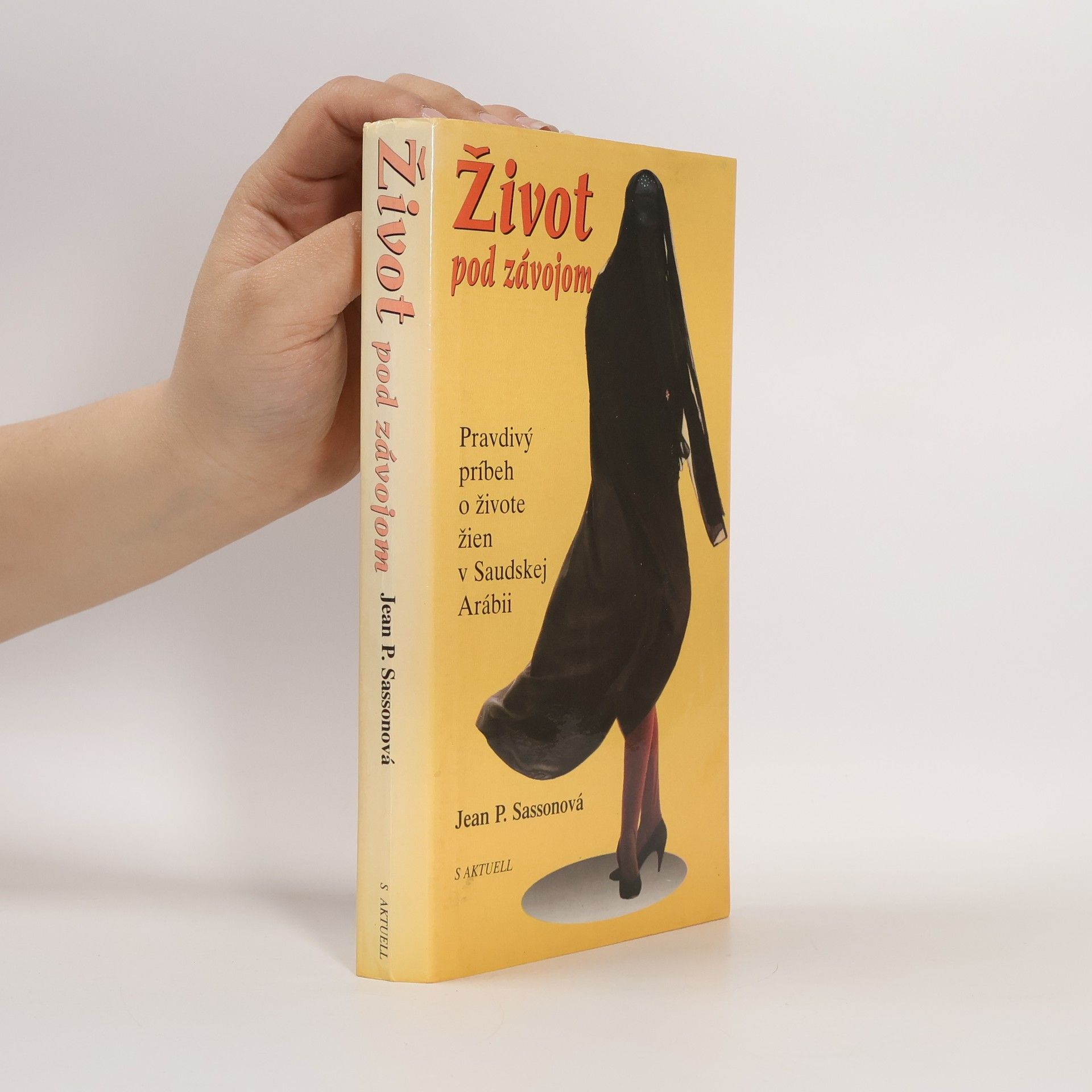 Jean Sasson Život pod závojom