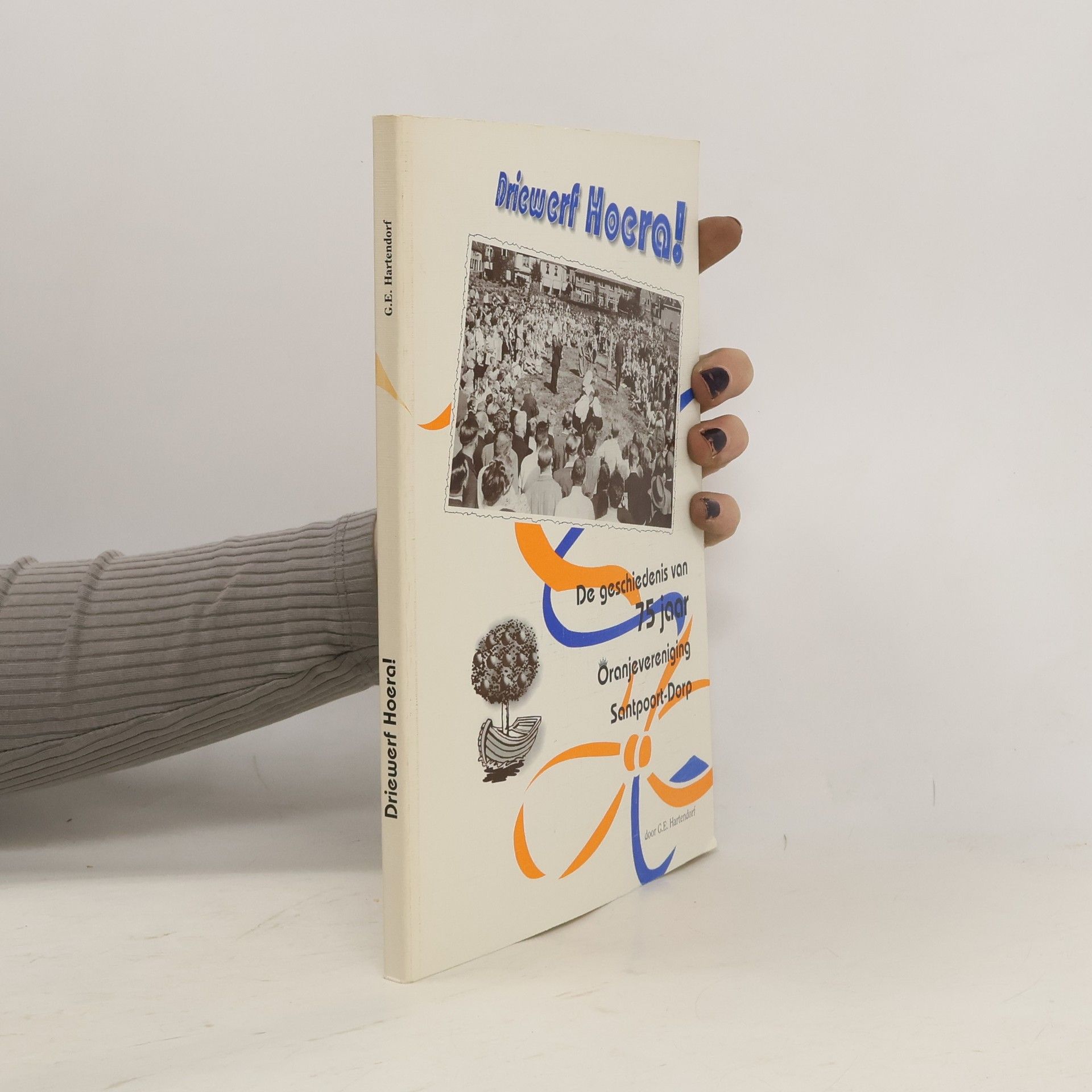 G.E. Hartendorf Driewerf Hoera