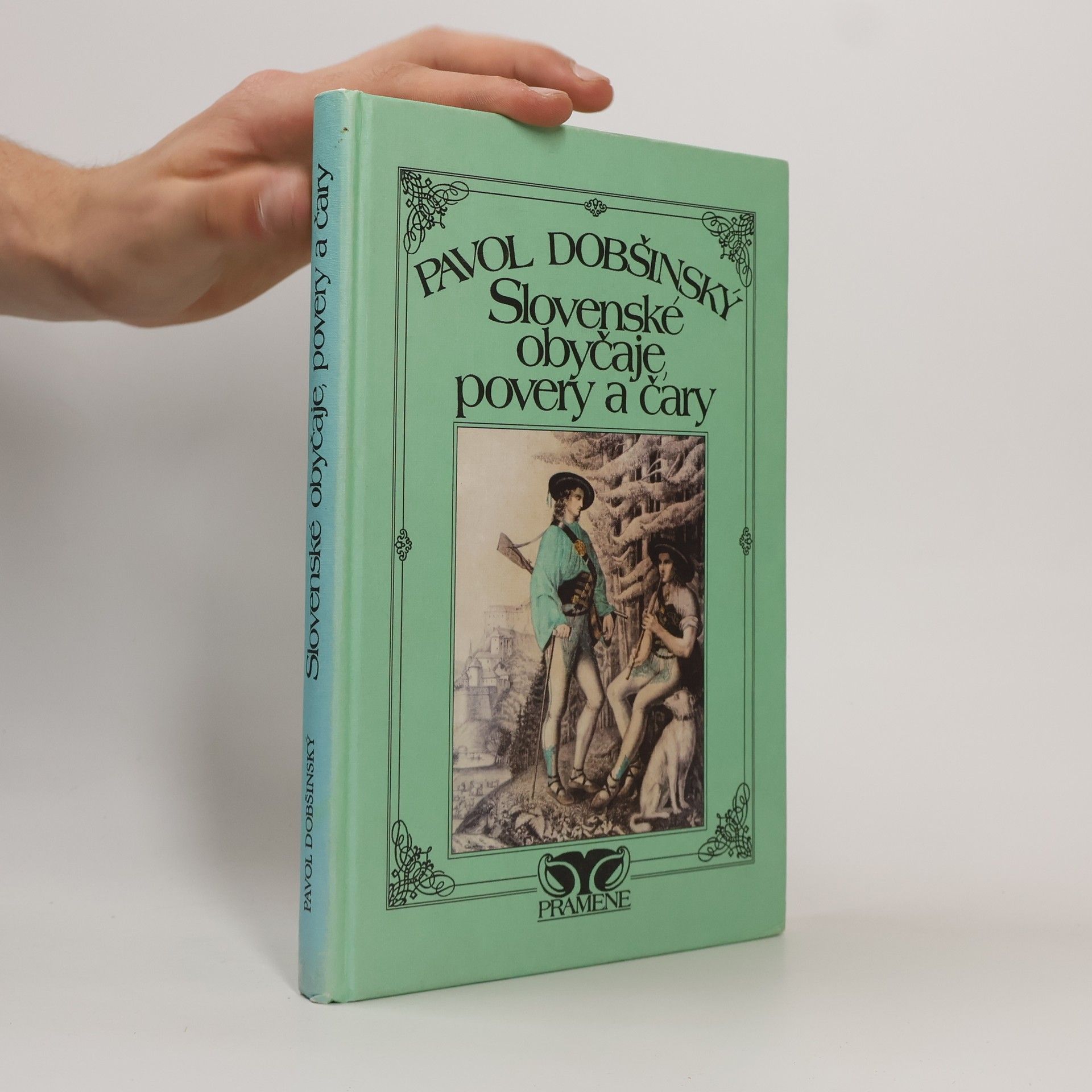 Pavol Dobšinský Slovenské obyčaje, povery a čary