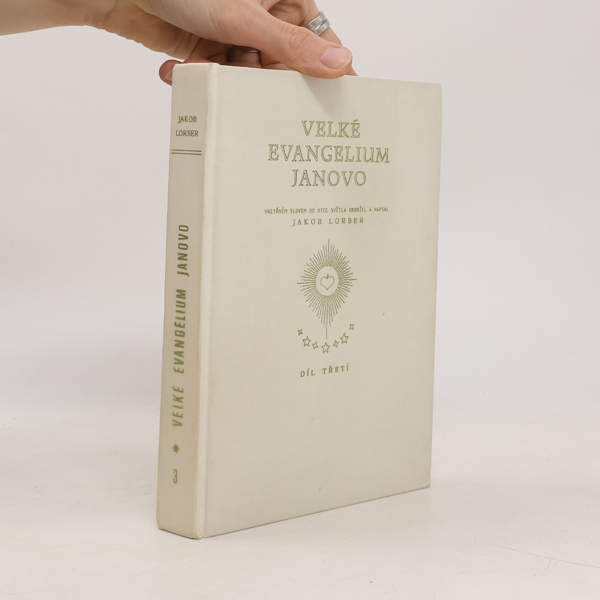 Jakob Lorber Velké evangelium Janovo. Díl třetí