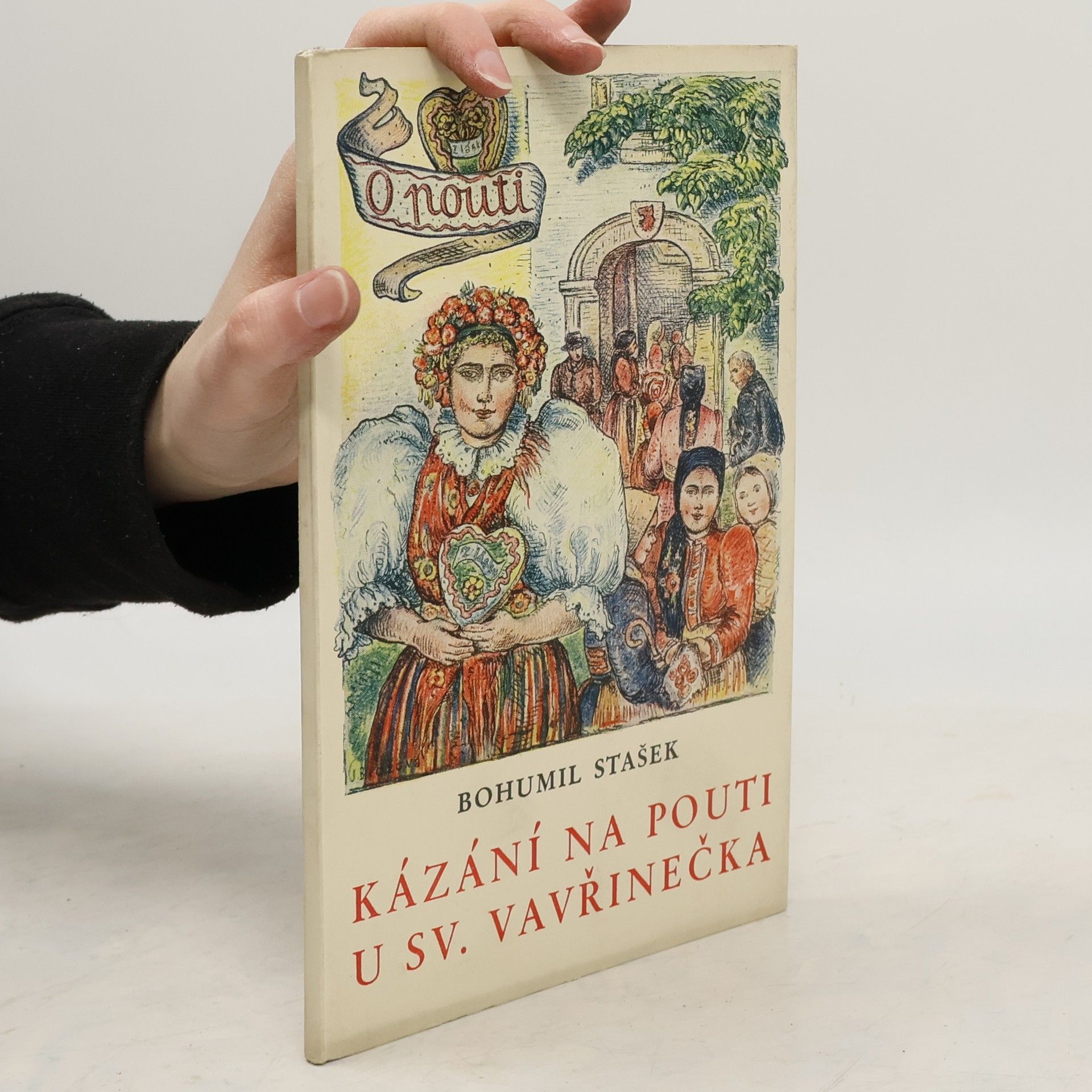 Bohumil Stašek Kázání na pouti u sv. Vavřinečka