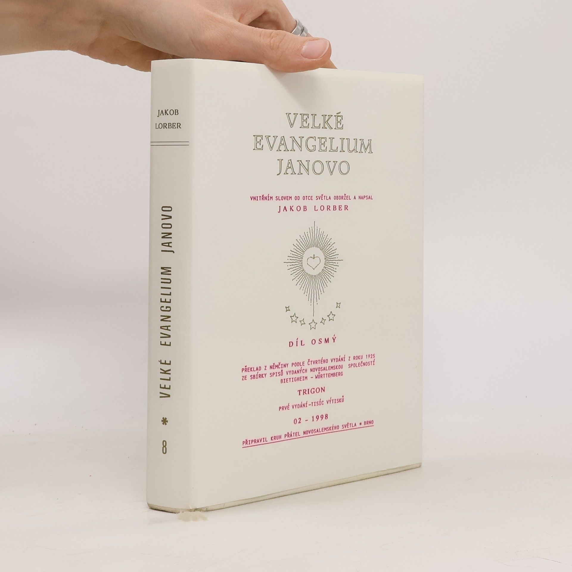 Jakob Lorber Velké evangelium Janovo. Díl osmý