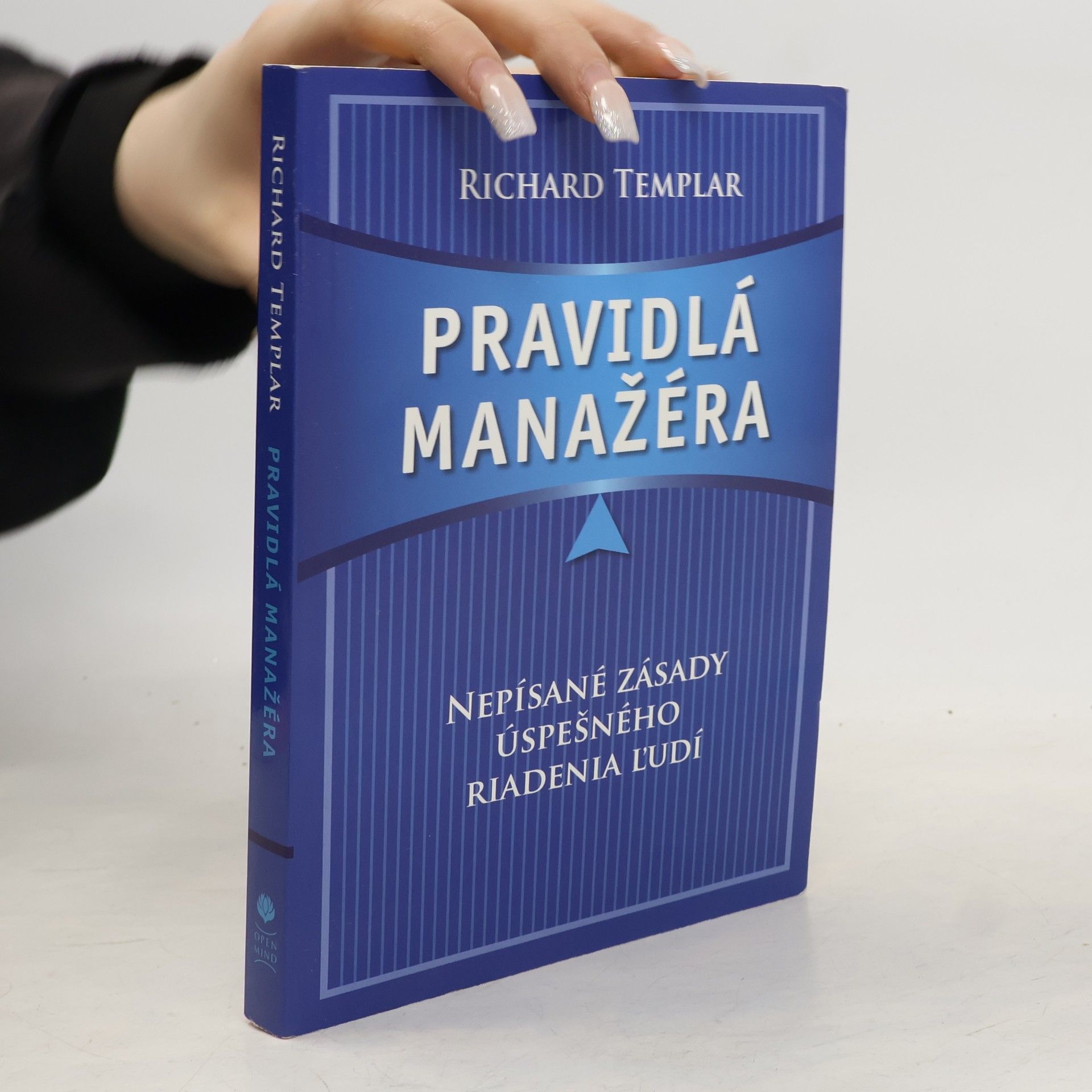 Richard Templar Pravidlá manažéra: Nepísané zásady úspešného riadenia ľudí