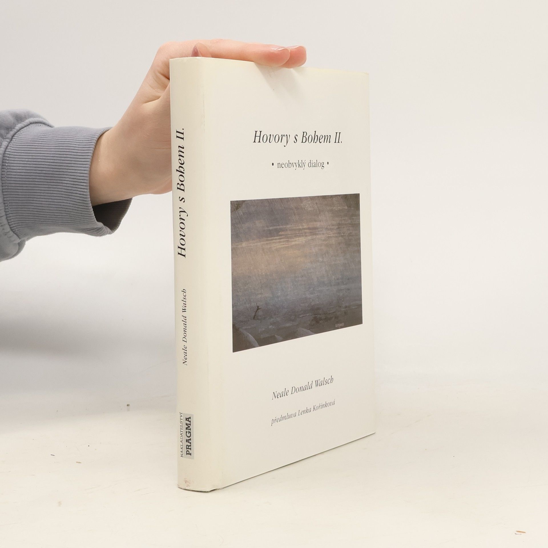 Neale Donald Walsch Hovory s Bohem II. Neobvyklý dialog