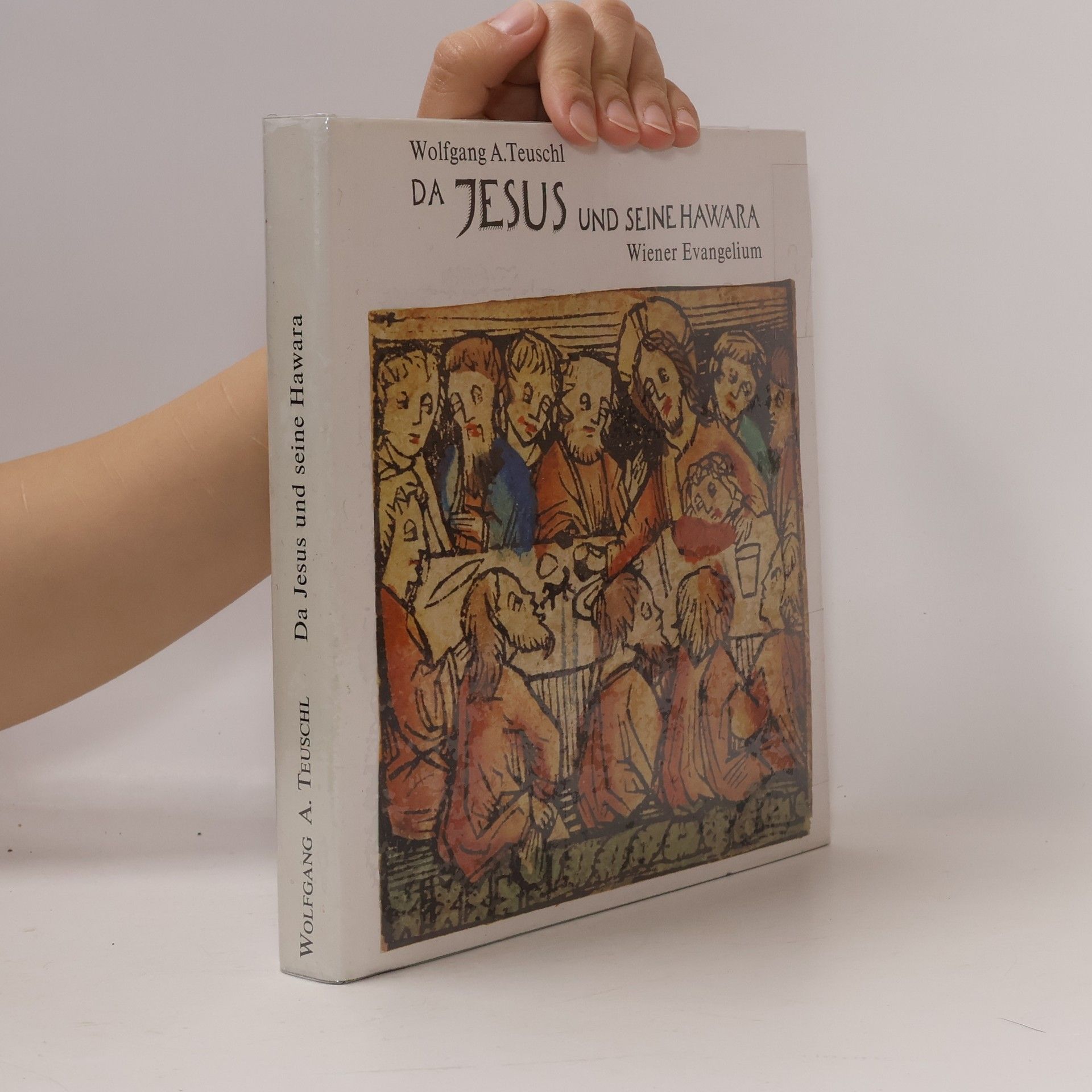 Wolfgang A. Teuschl Da Jesus und seine Hawara