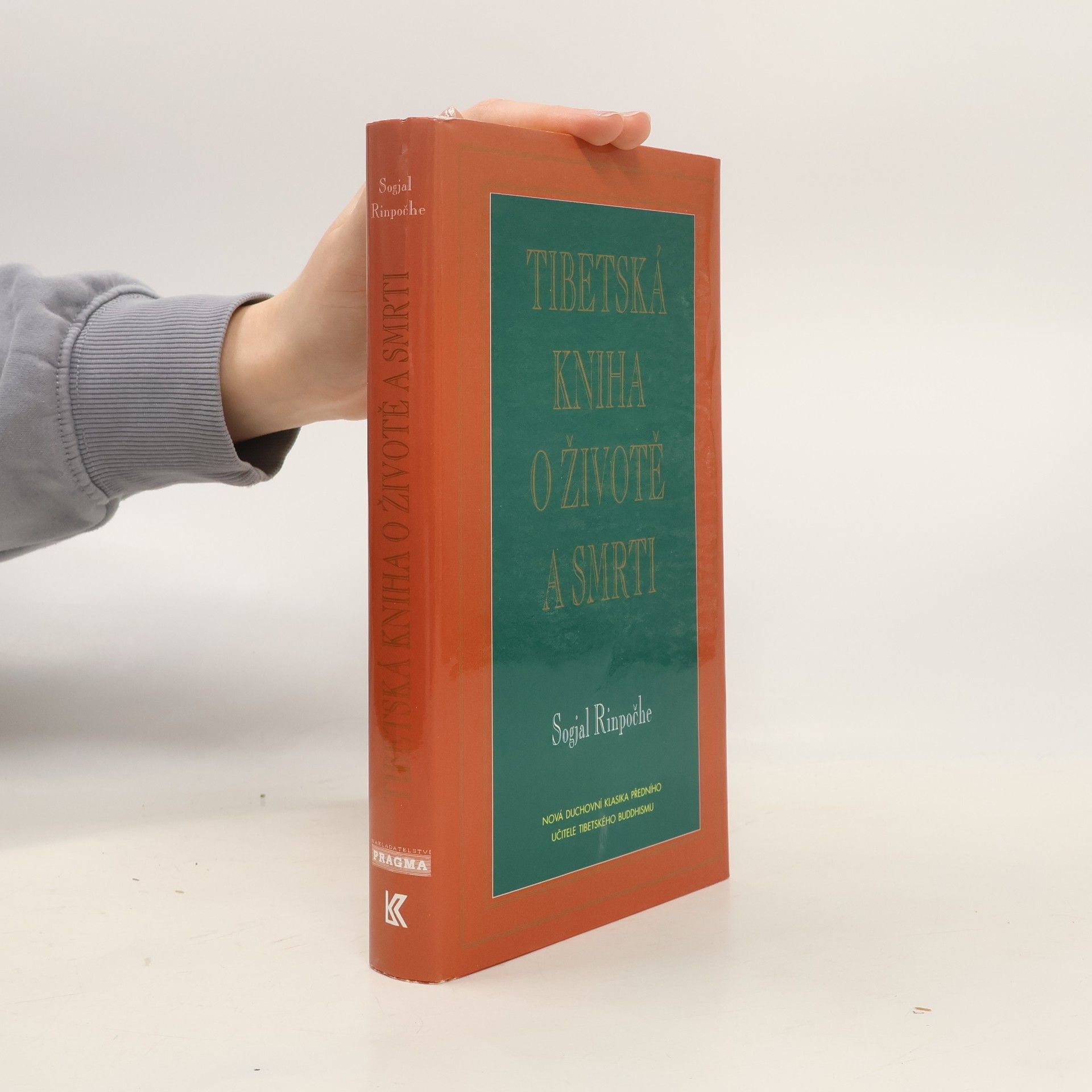 Sogyal Rinpoche Tibetská kniha o životě a smrti