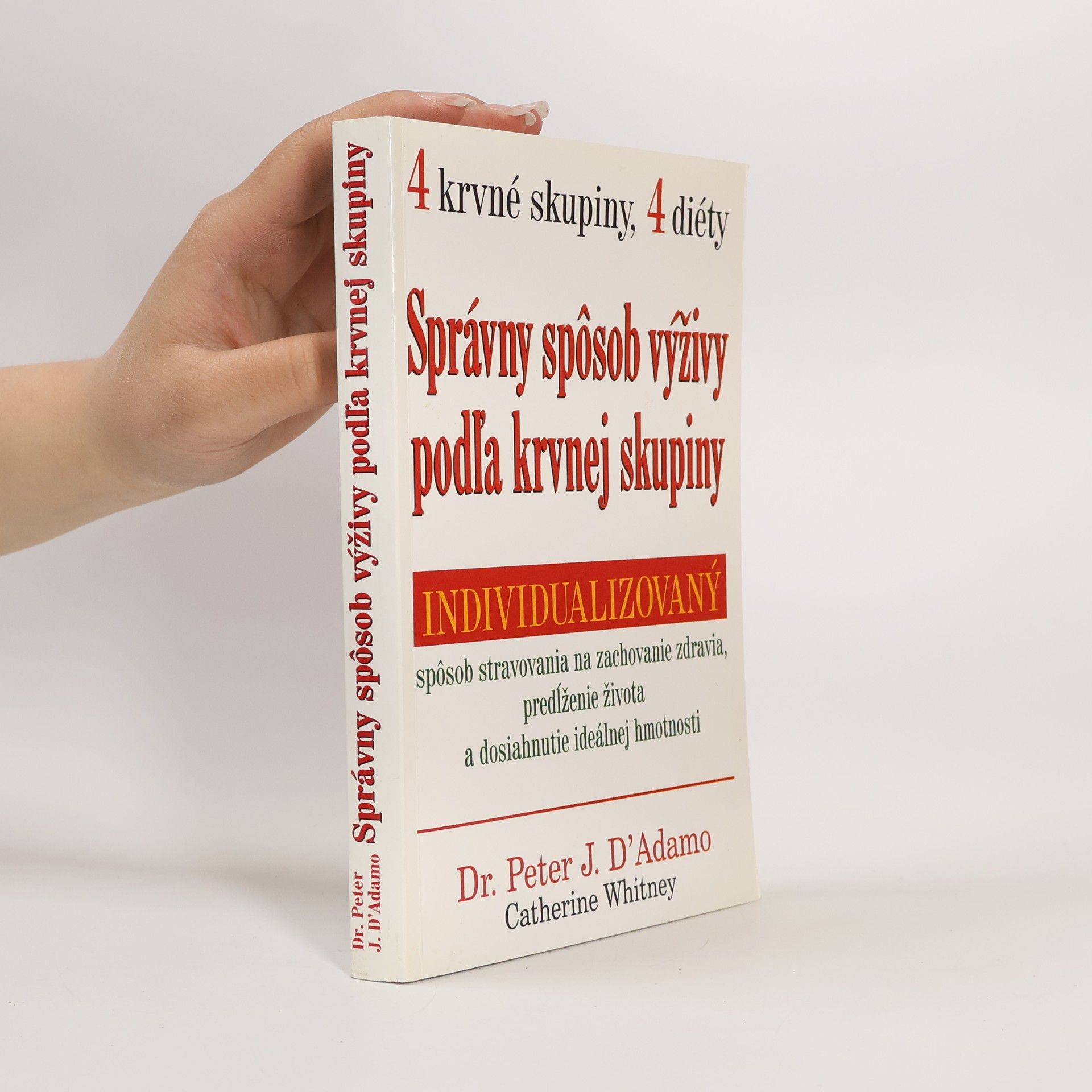 Peter J. D. Adamo Whitney Catherine Dr. Správny spôsob výživy podľa krvnej skupiny