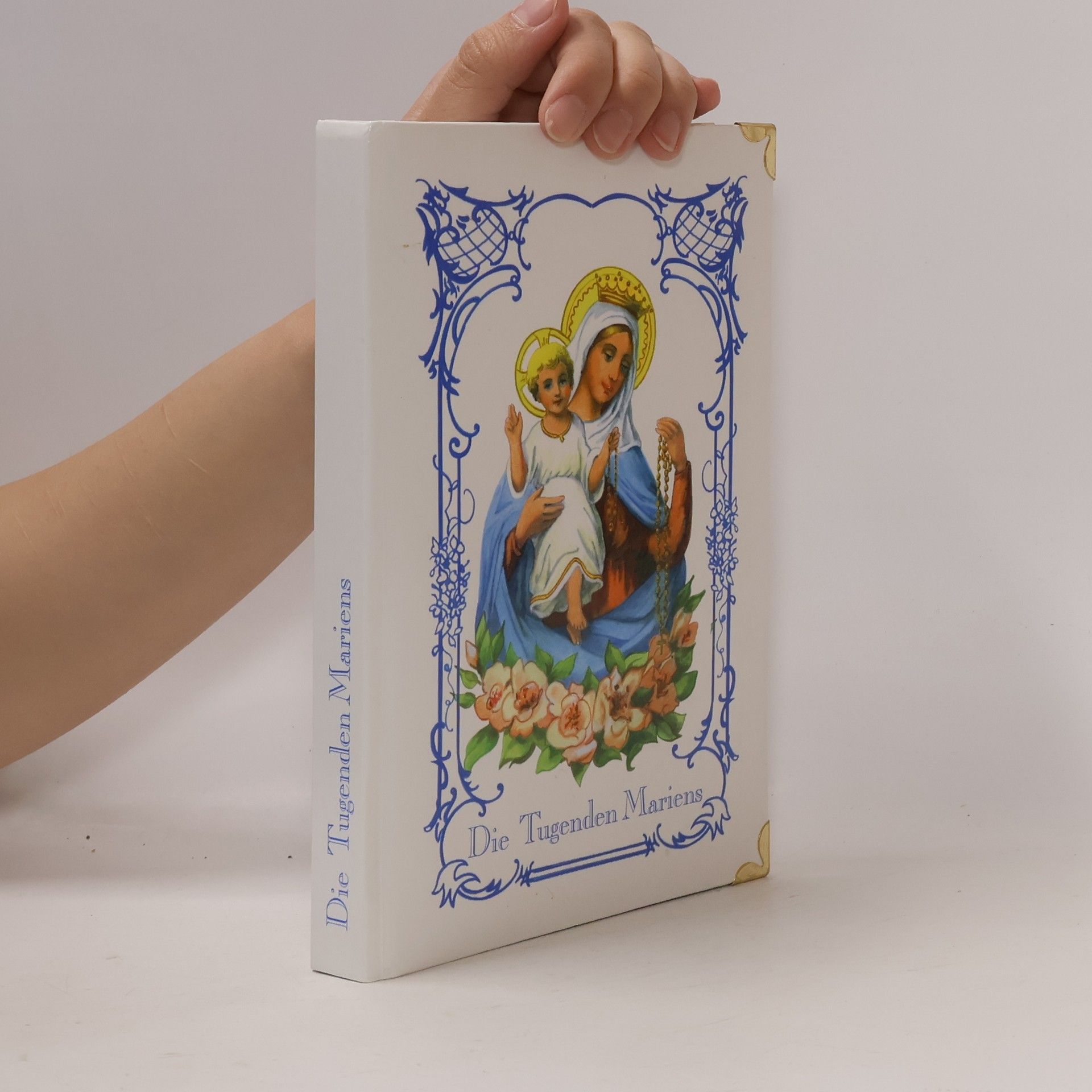 Various authors Die Tugenden Mariens
