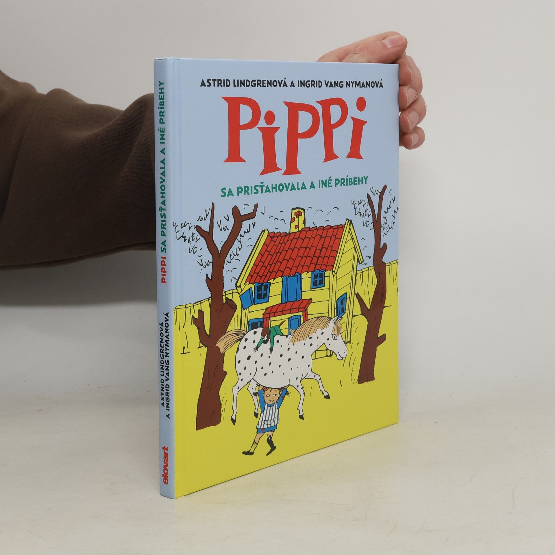 Ingrid Vang Nyman Pippi sa prisťahovala a iné príbehy