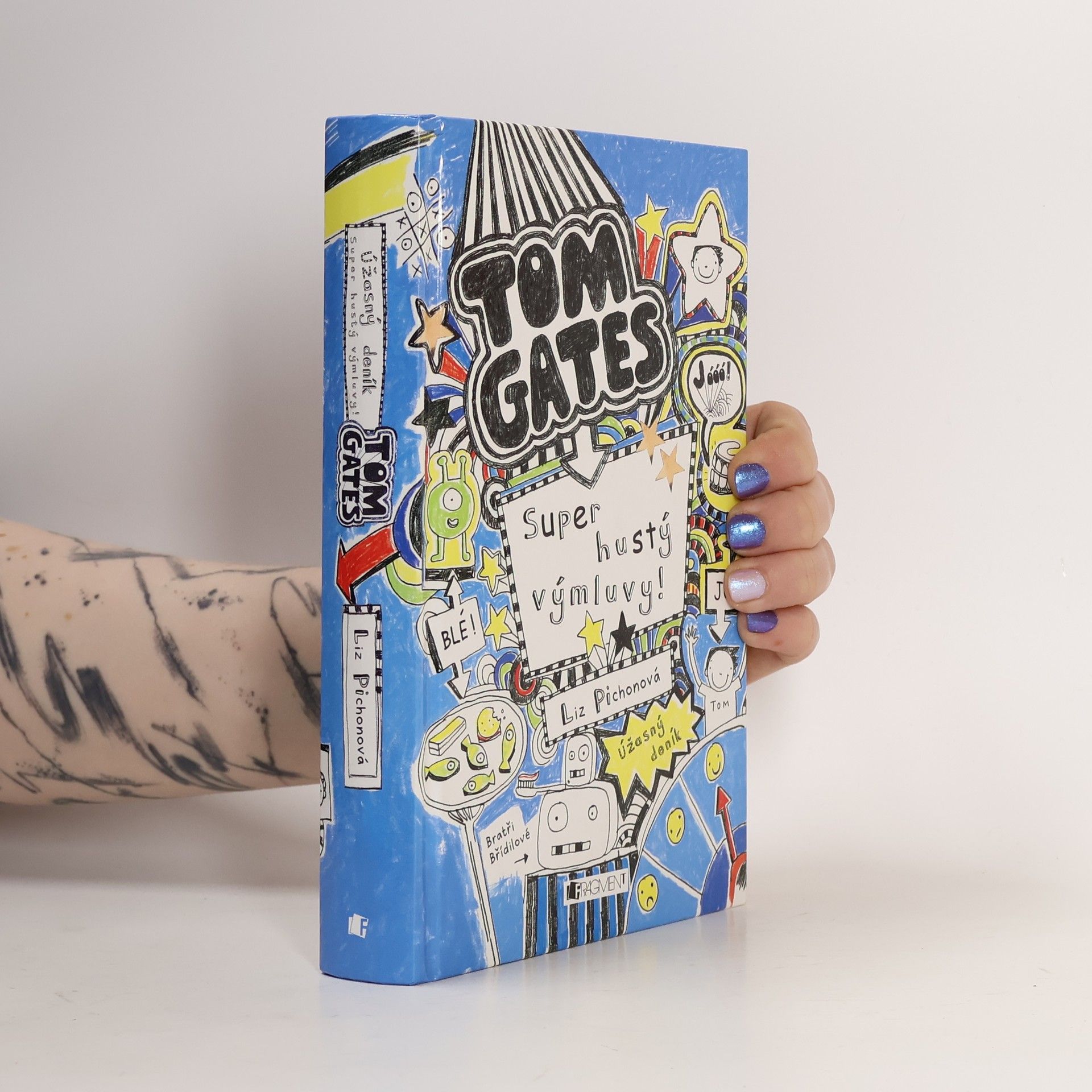 Liz Pichon Super hustý výmluvy! Úžasný deník - Tom Gates