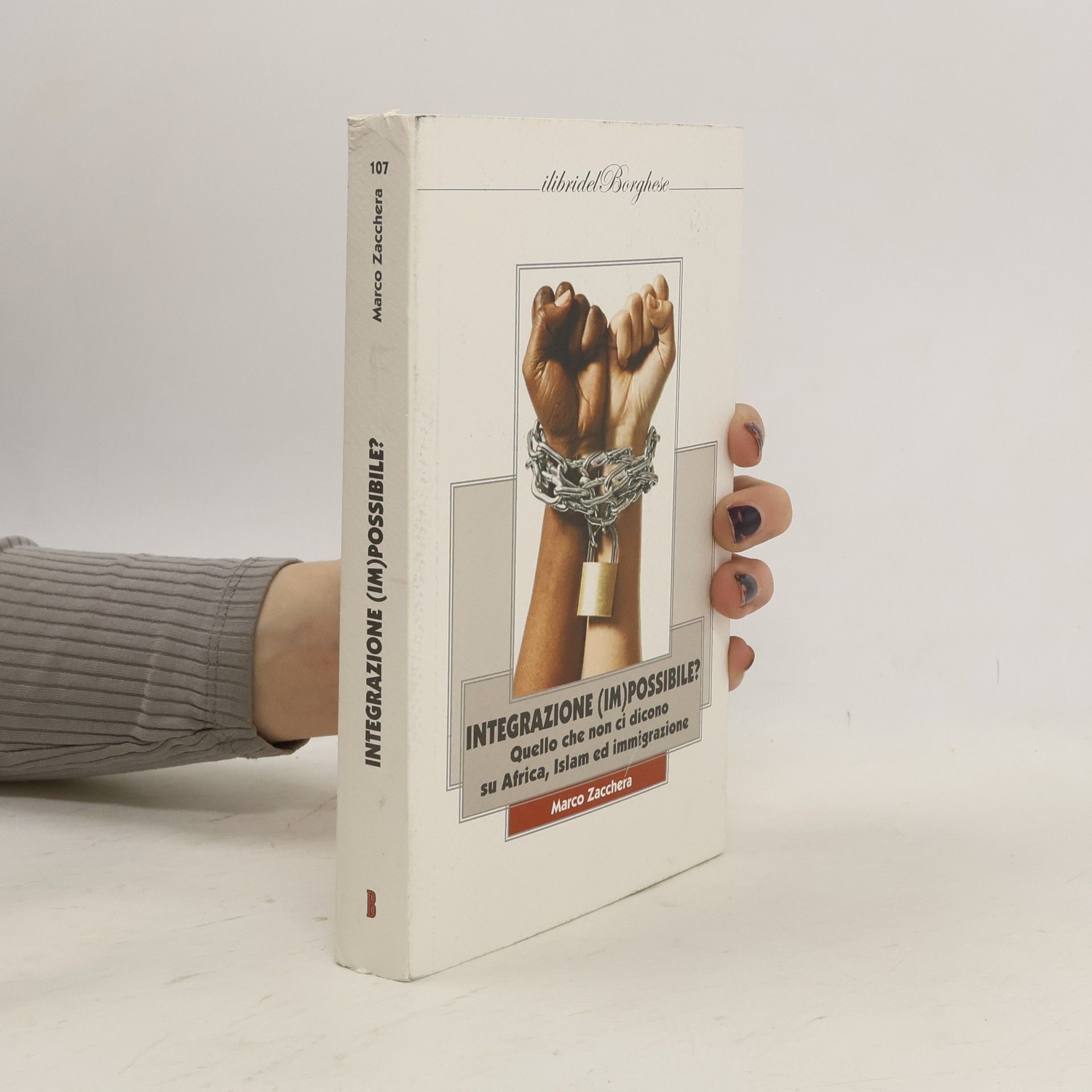 Marco Zacchera I libri del Borghese - 107: Integrazione (im)possibile?