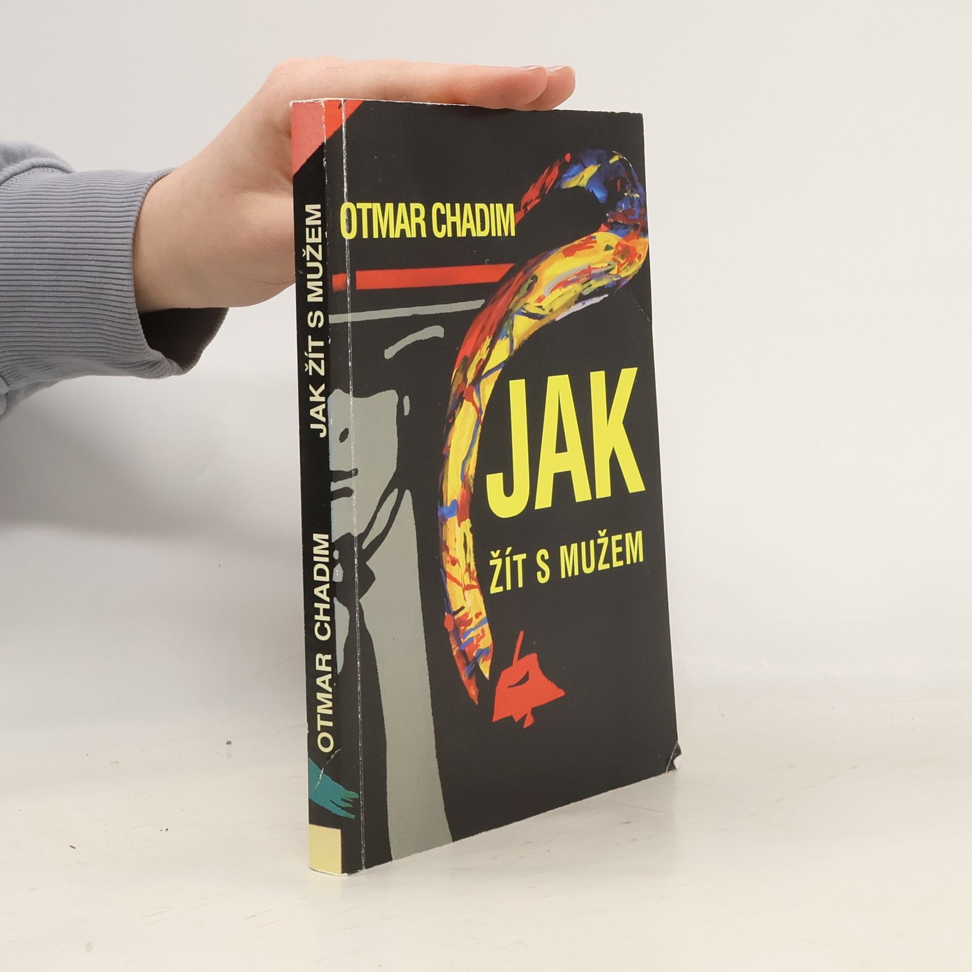 Otmar Chadim Jak žít s mužem?