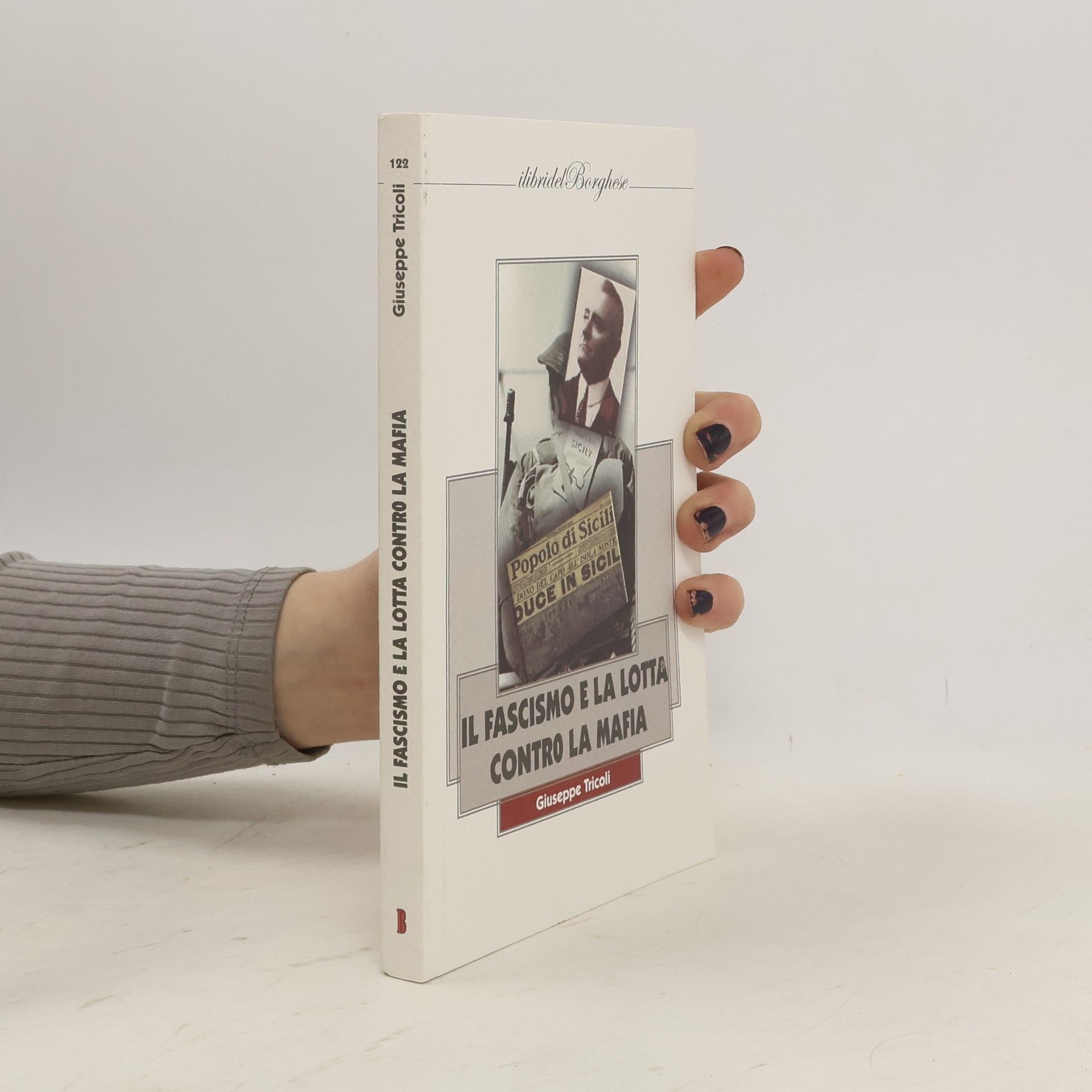 Giuseppe Tricoli Il fascismo e la lotta contro la mafia