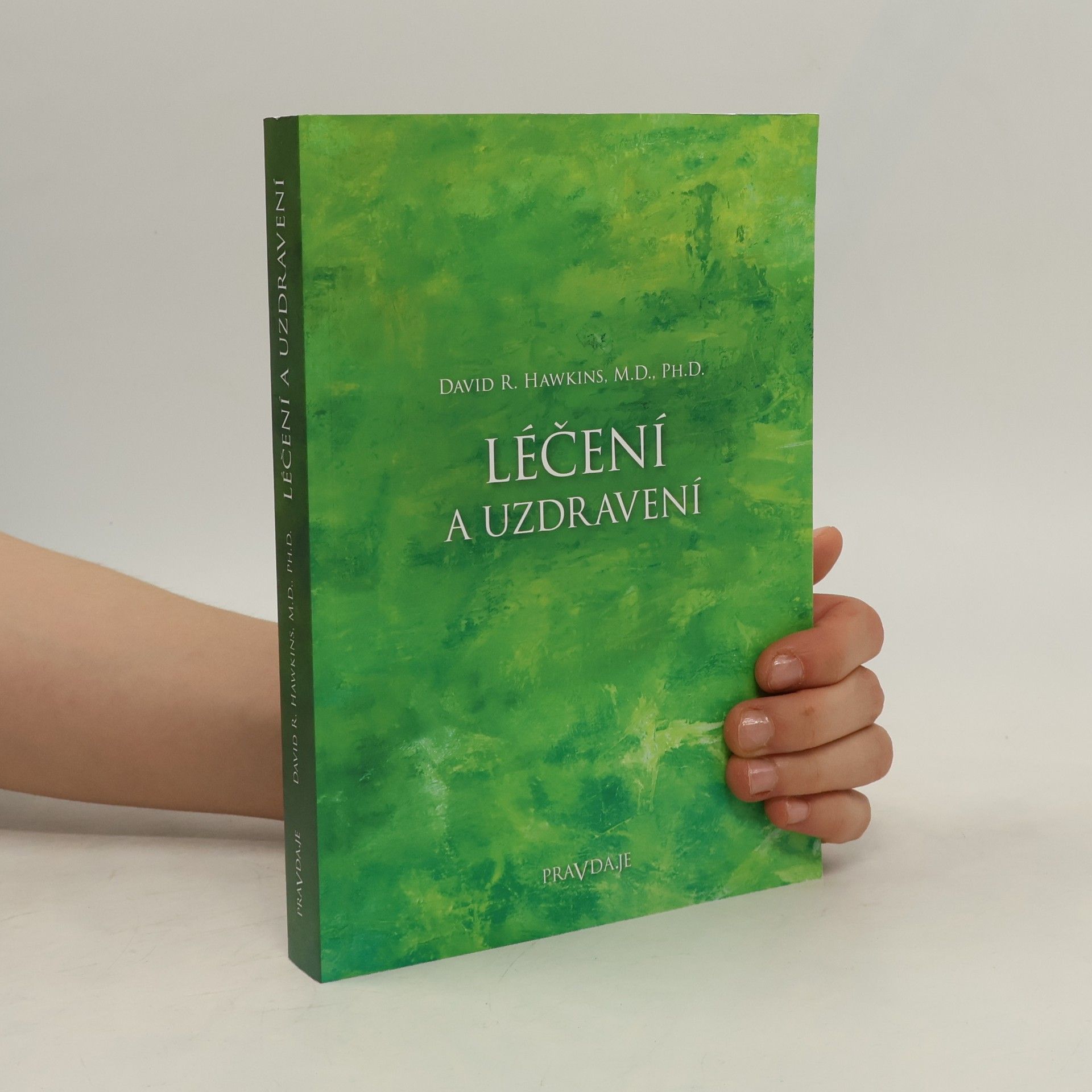 David R. Hawkins Léčení a uzdravení
