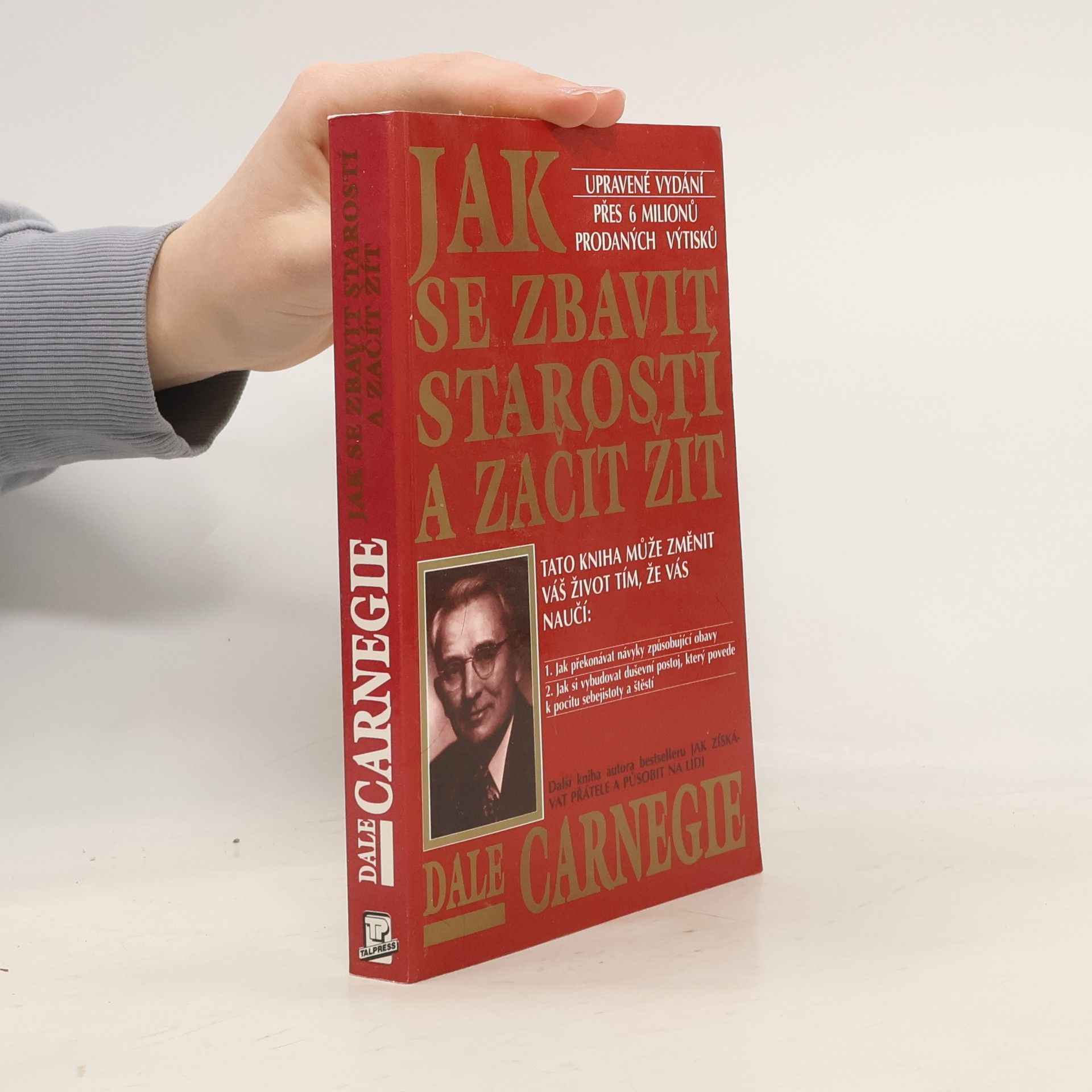 Dale Carnegie Jak se zbavit starostí a začít žít