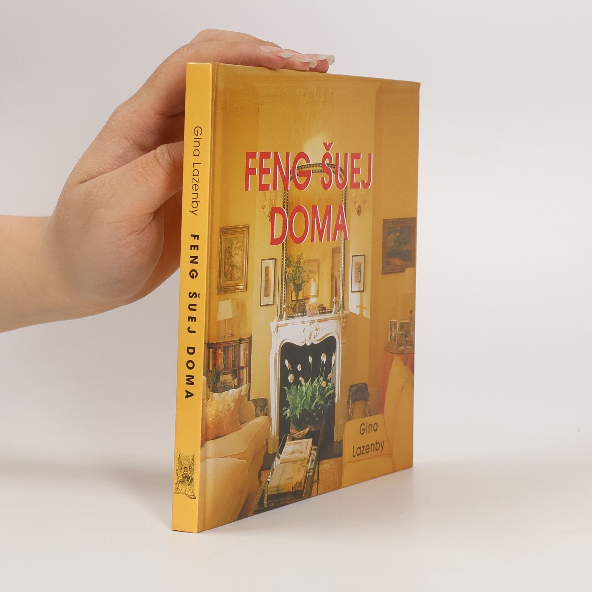 Gina Lazenby Feng šuej doma