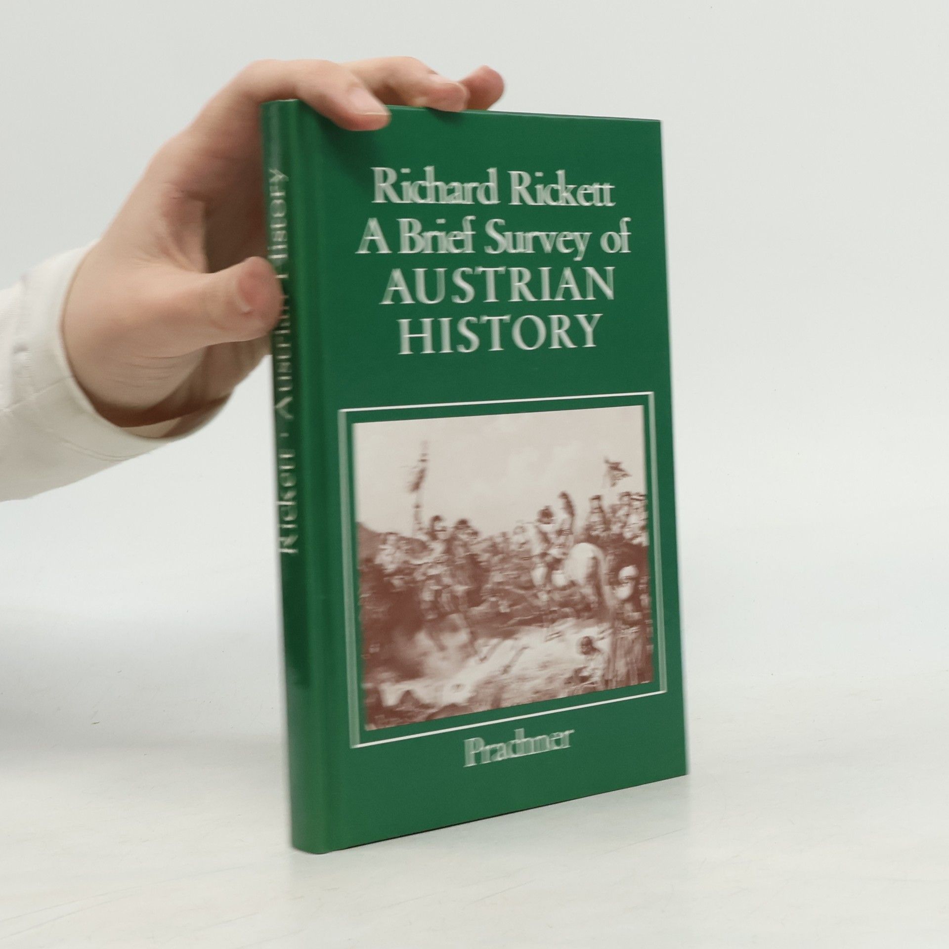 Richard Rickett Brief Survey of Austrian History
