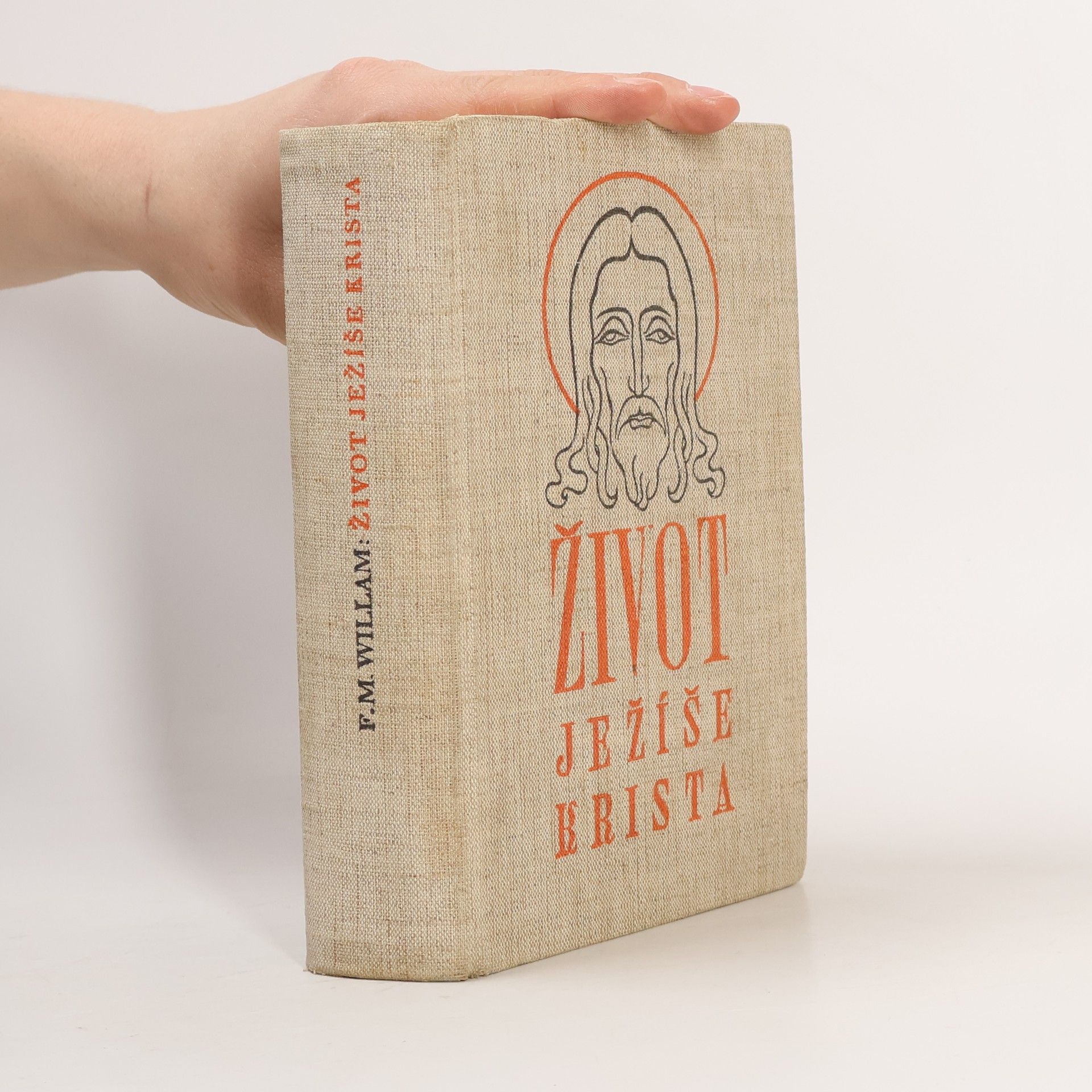 František Michael Willam Světla víry I. Život Ježíše Krista