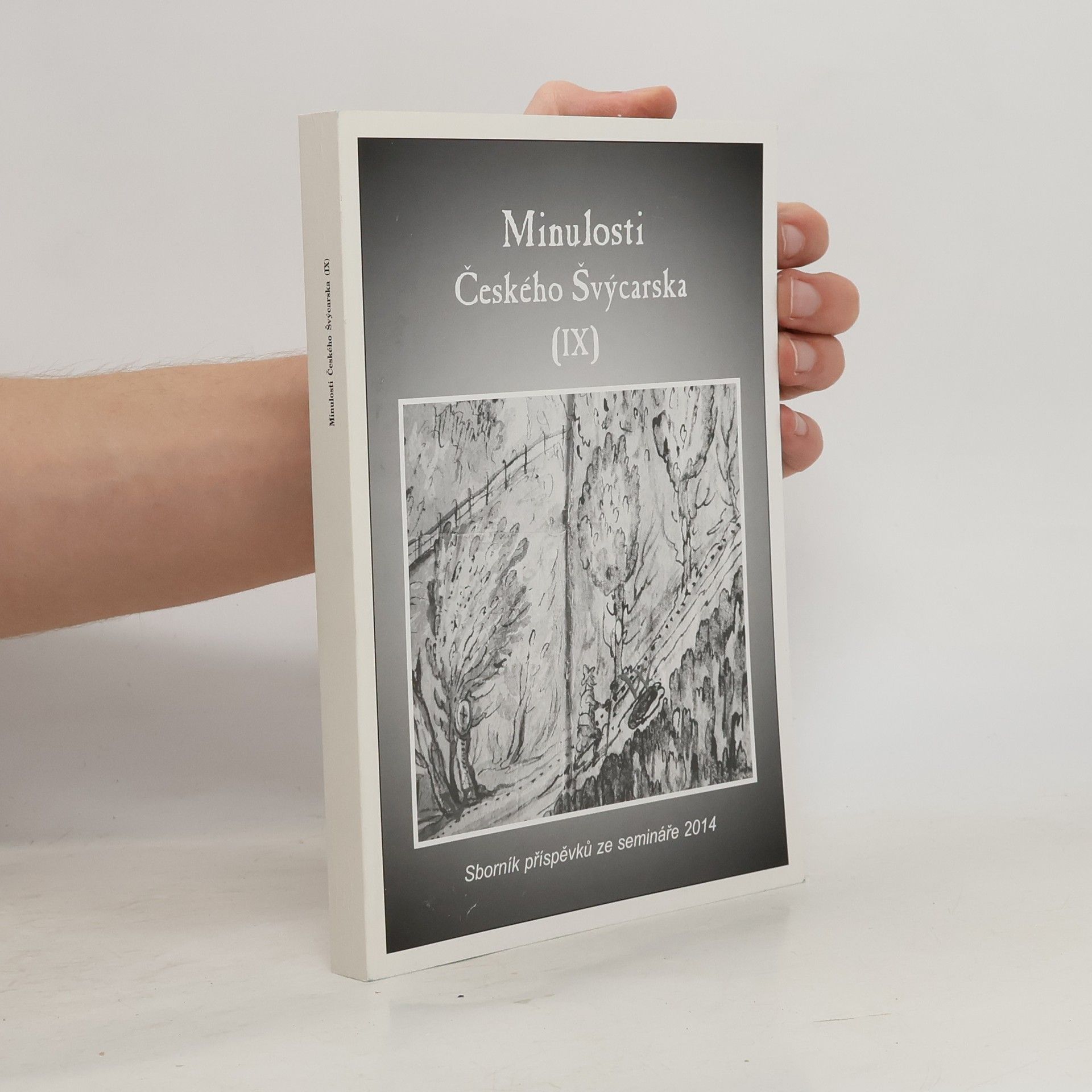 Kamil Podroužek Minulostí Českého Švýcarska IX