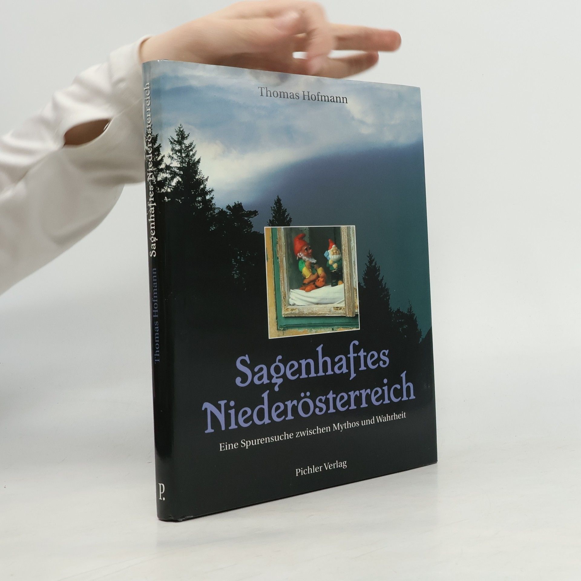 Thomas Hofmann Sagenhaftes Niederösterreich