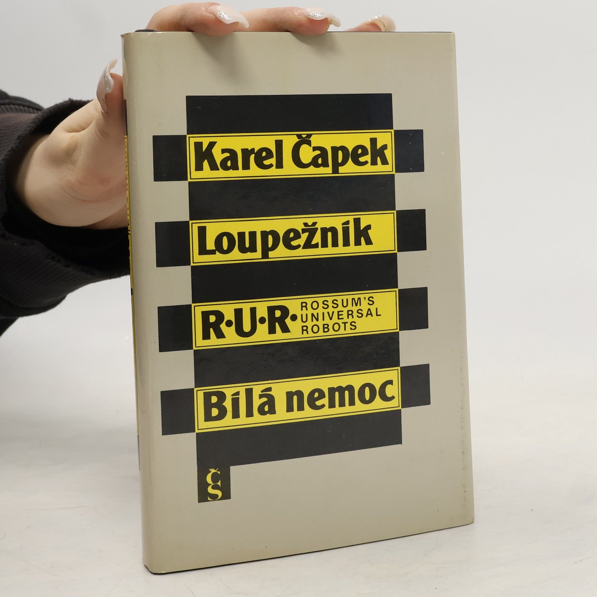Karel Čapek Loupežník. R.U.R. Bílá nemoc