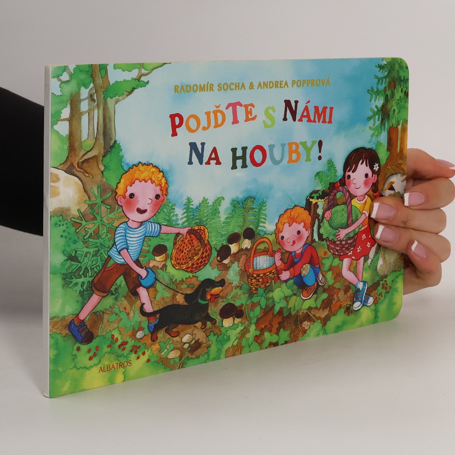 Radomír Socha Pojďte s námi na houby!
