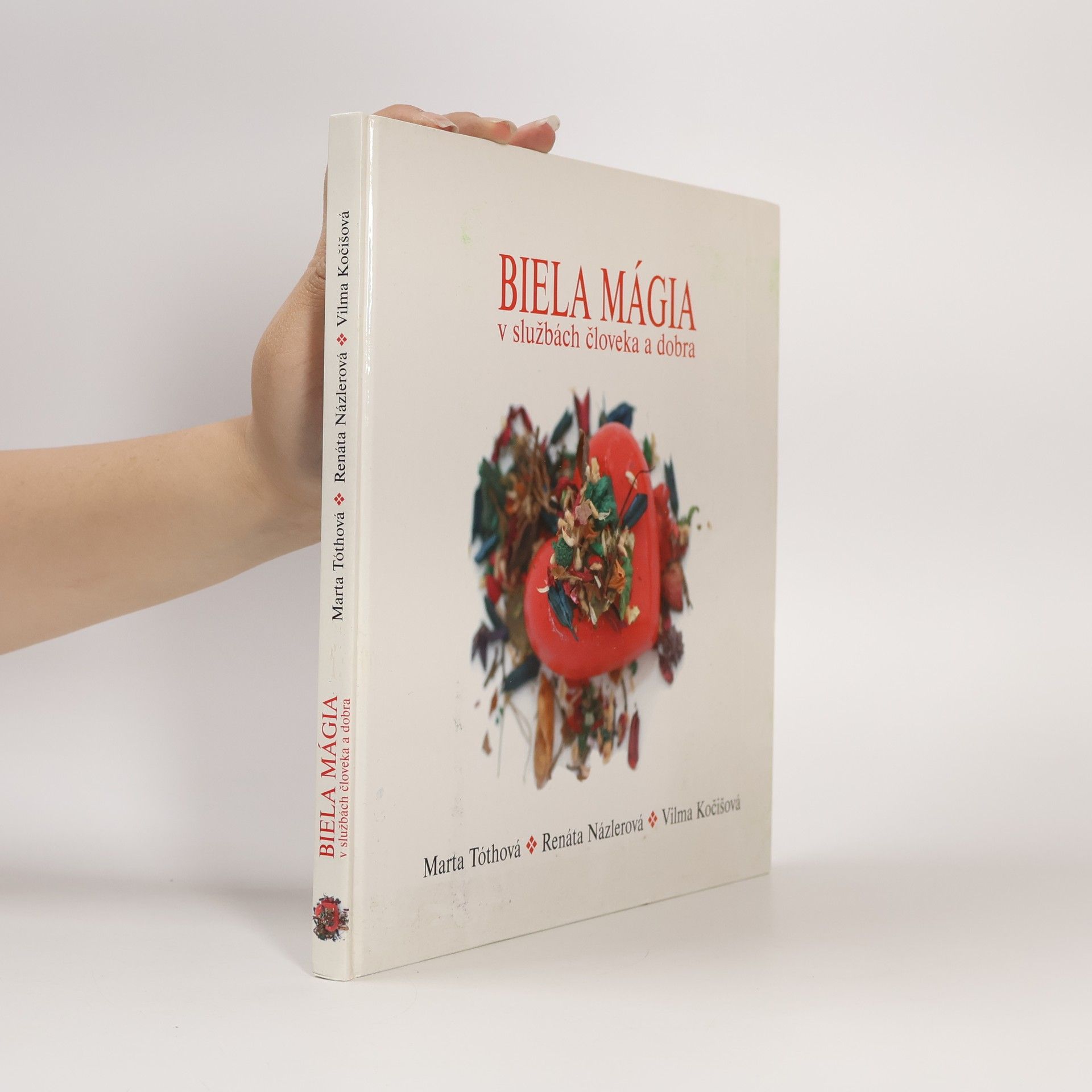 Marta Tóthová Biela mágia v službách člověka a dobra
