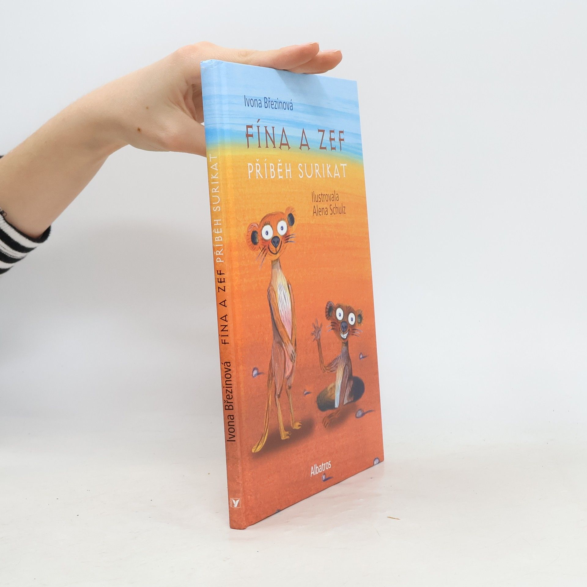Ivona Březinová Fína a Zef. Příběh surikat