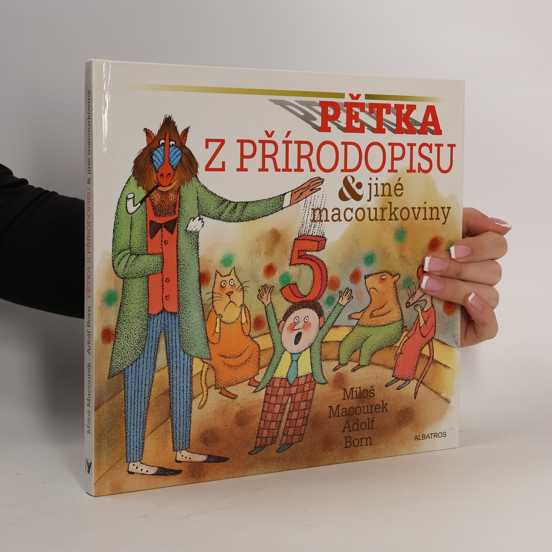 Miloš Macourek Pětka z přírodopisu & jiné macourkoviny