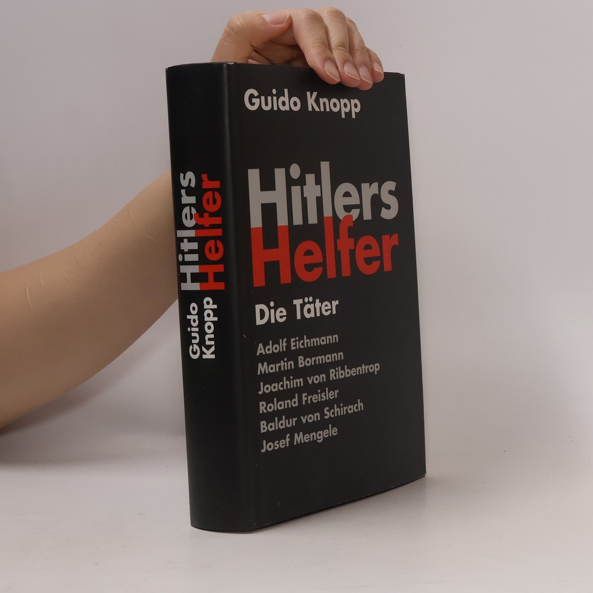 Guido Knopp Hitlers Helfer. Die Täter