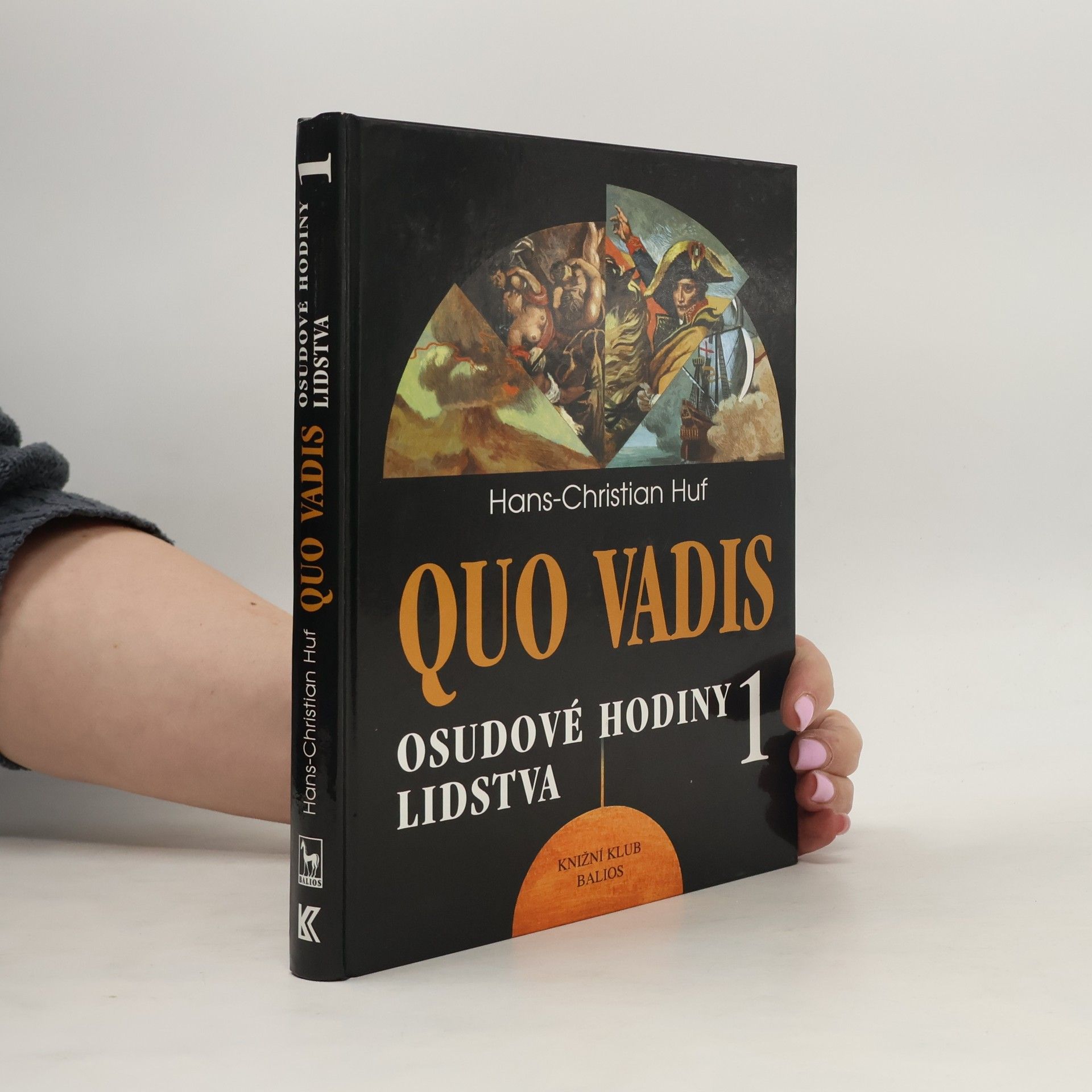 Quo Vadis. 1. díl. Osudové hodiny lidstva