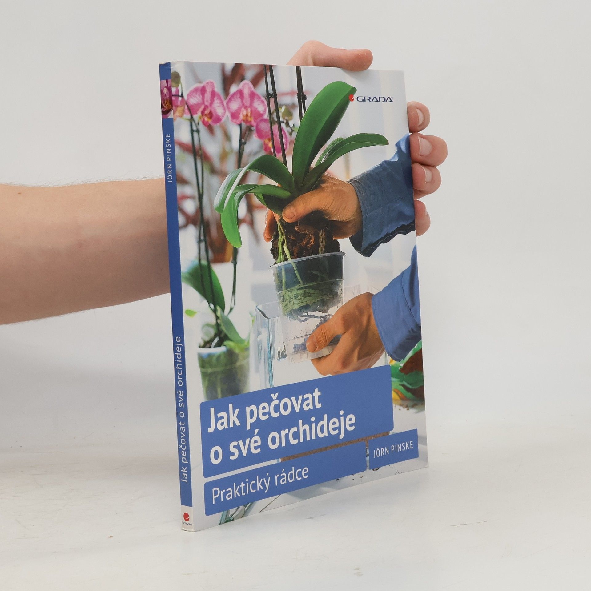 Jörn Pinske Jak pečovat o své orchideje