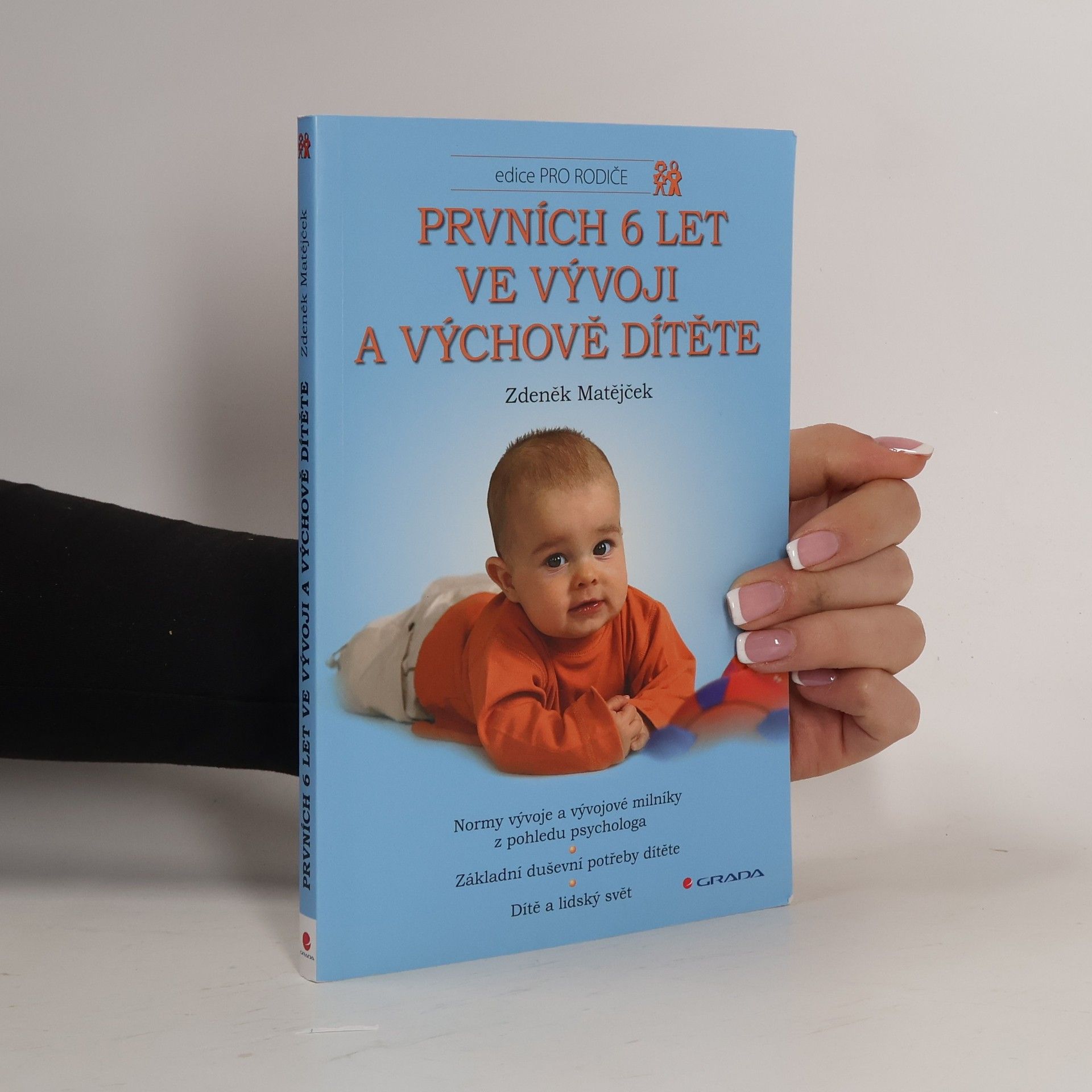 Zdeněk Matějček Prvních 6 let ve vývoji a výchově dítěte