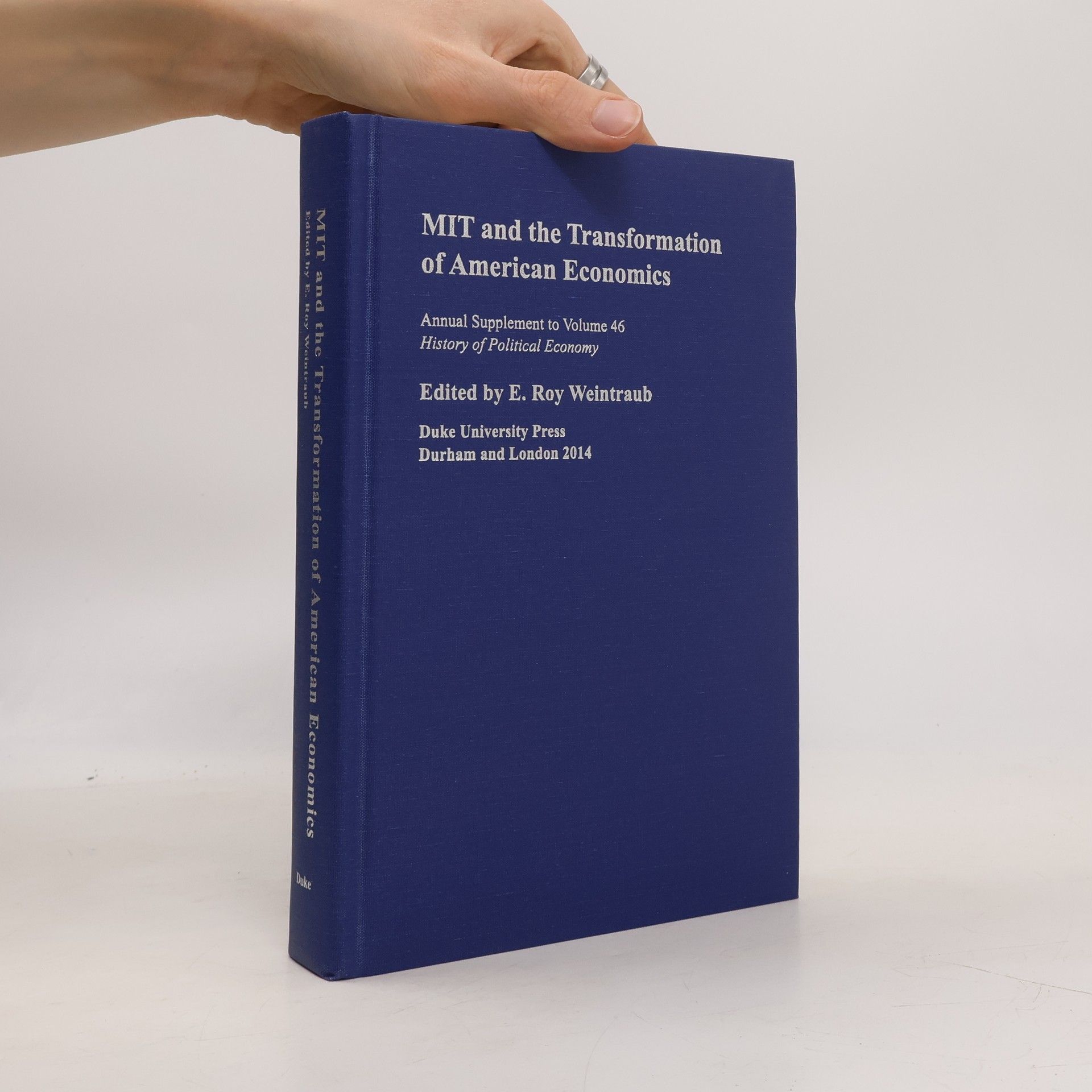 E. Roy Weintraub MIT and the Transformation of American Economics