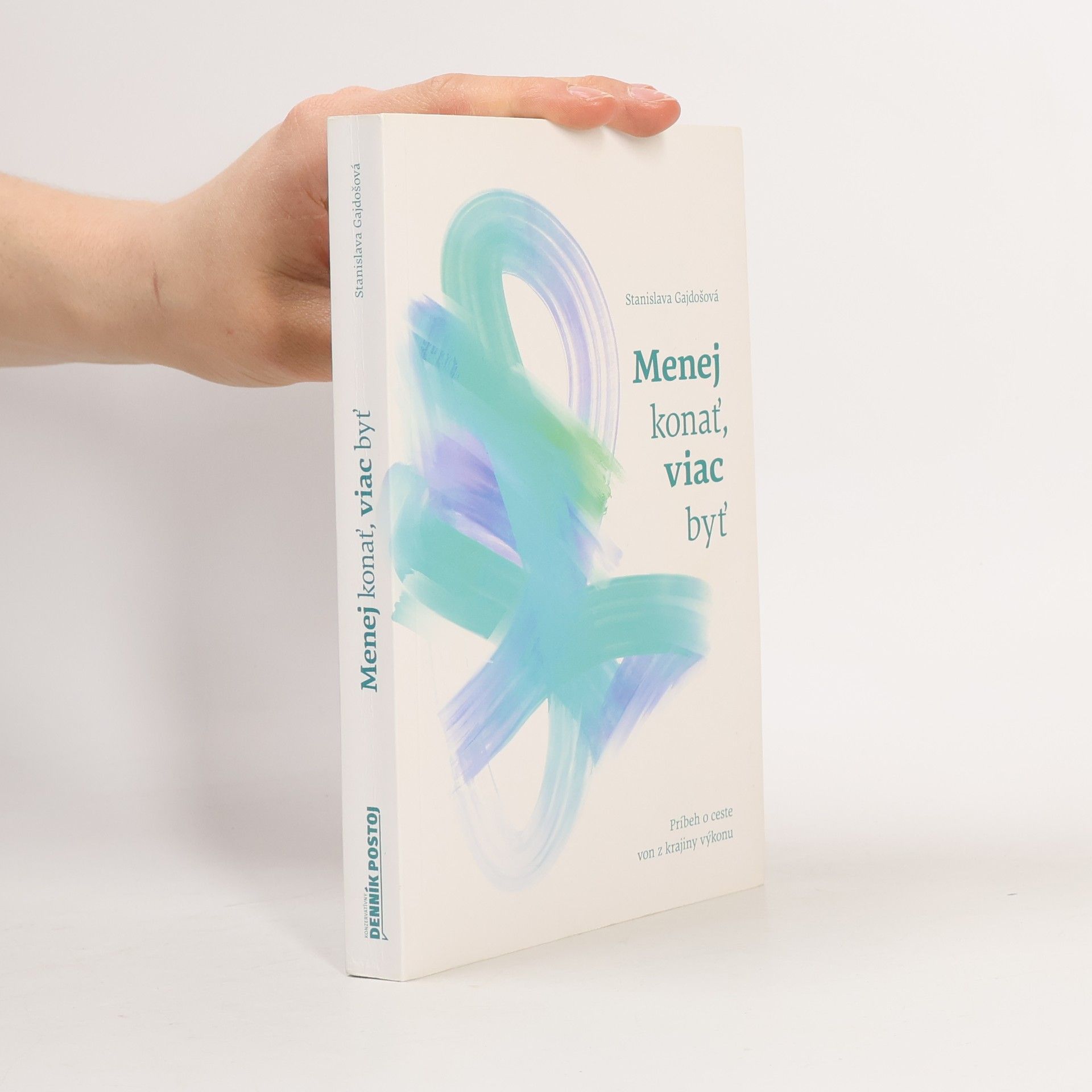 Gajdošová Stanislava Menej konať, viac byť