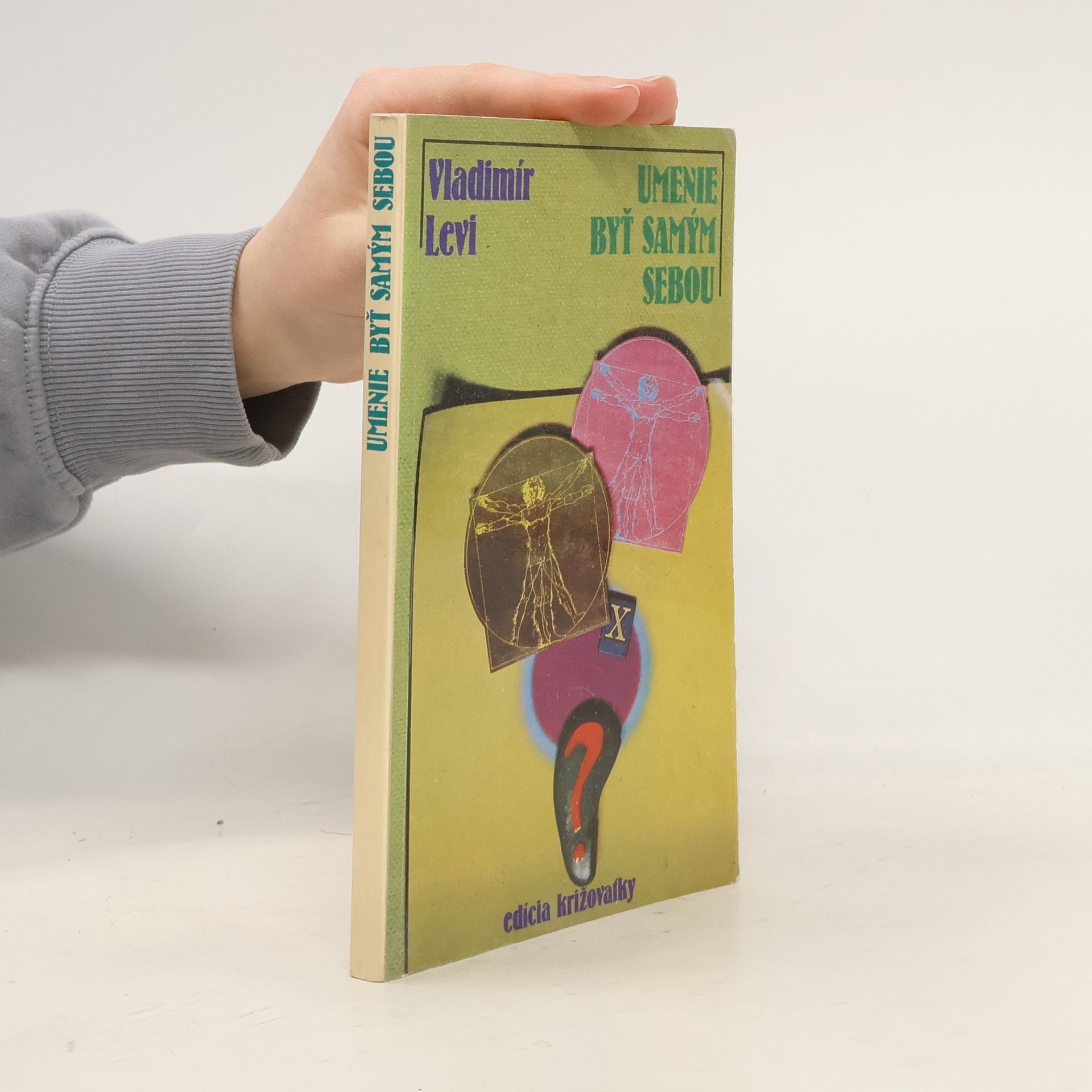 Vladimir L‘vovič Levi Umenie byť samým sebou