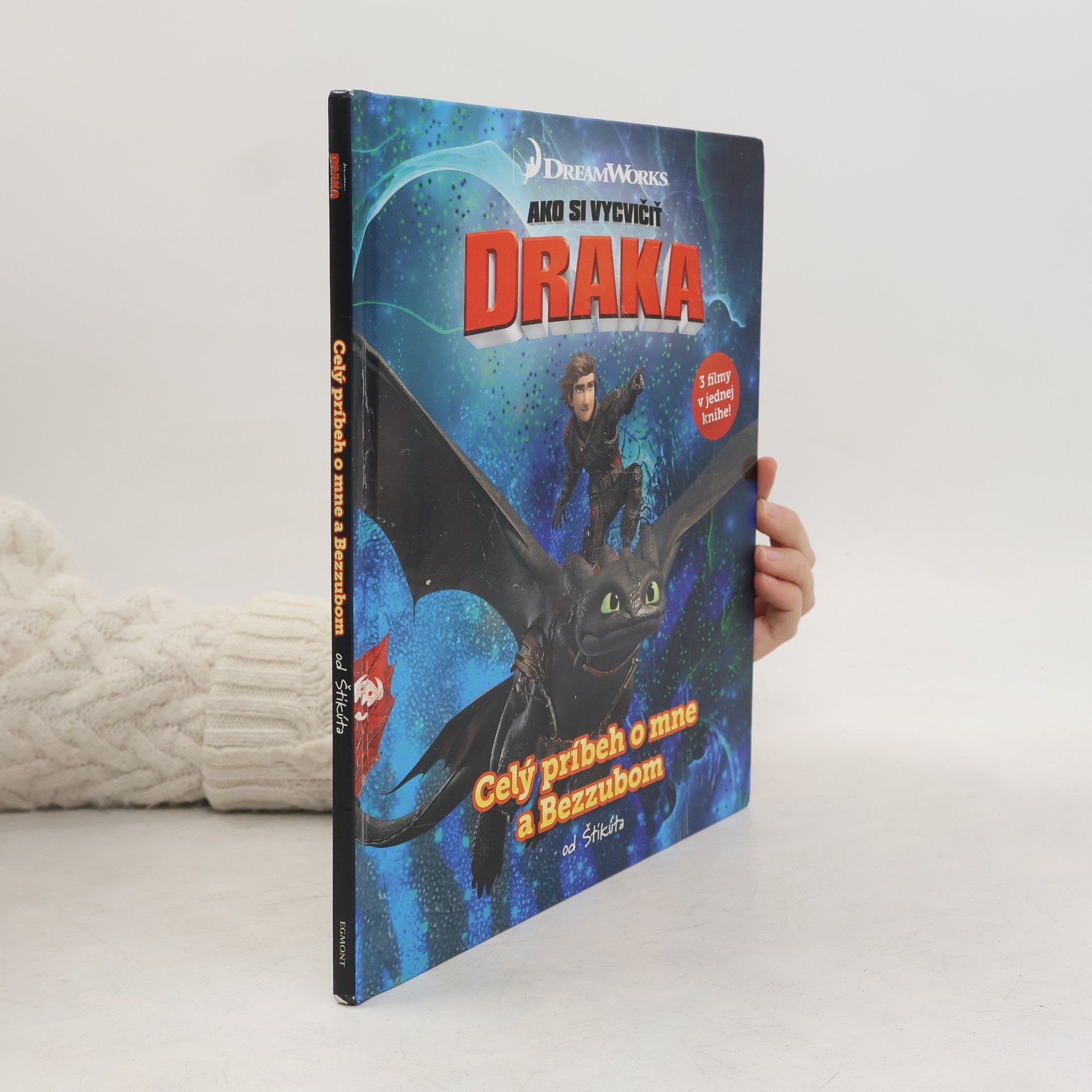 Autores varios Ako si vycvičiť draka: Celý príbeh o mne a Bezzubom