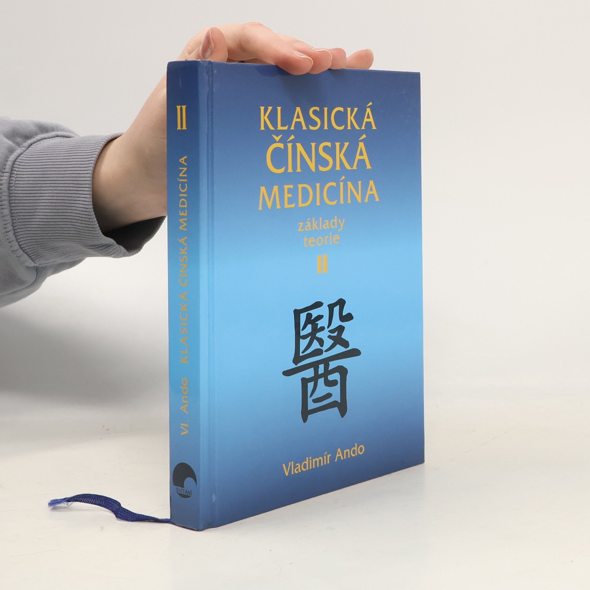 Vladimír Ando Klasická čínská medicína : základy teorie. II