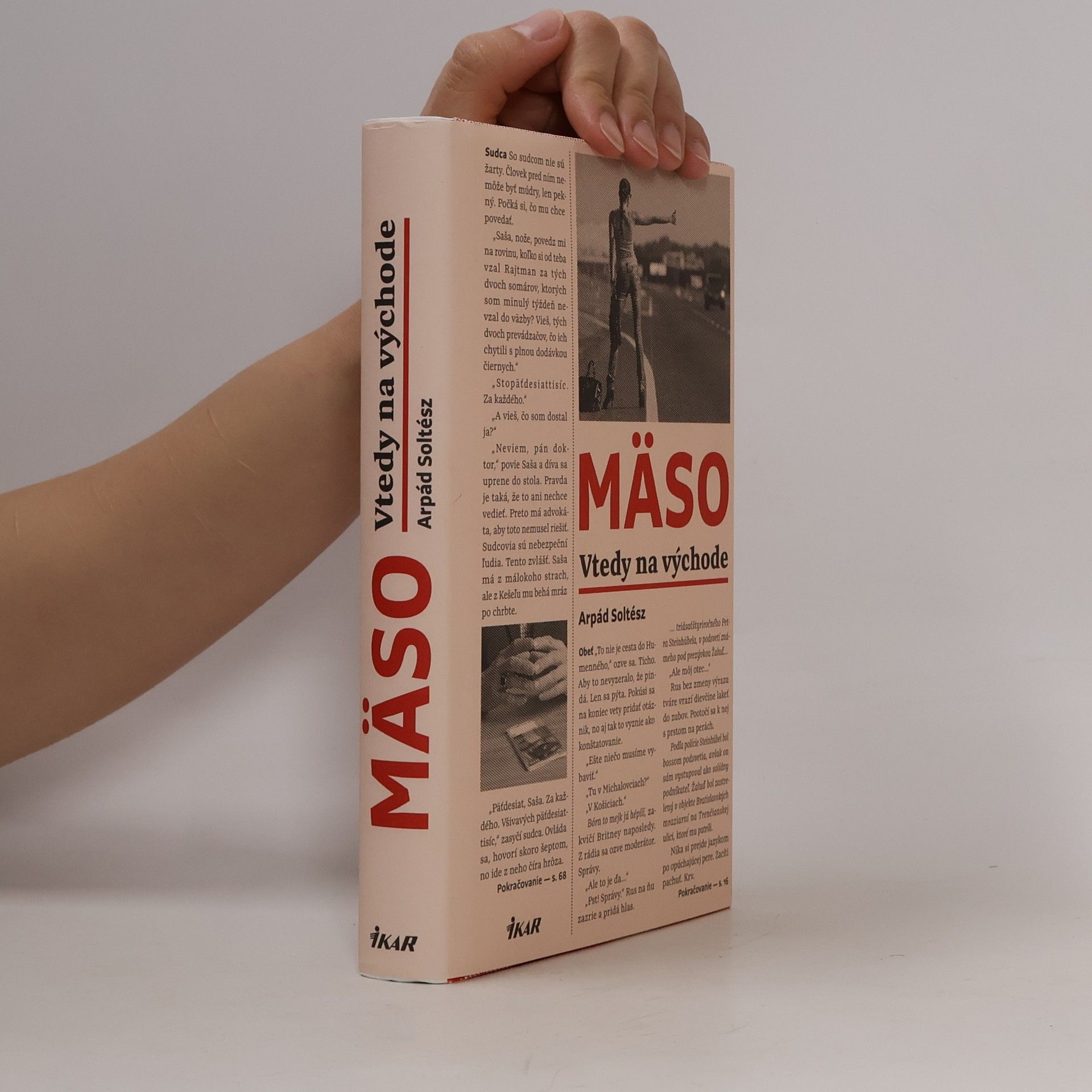 Arpád Soltész Mäso: Vtedy na východe