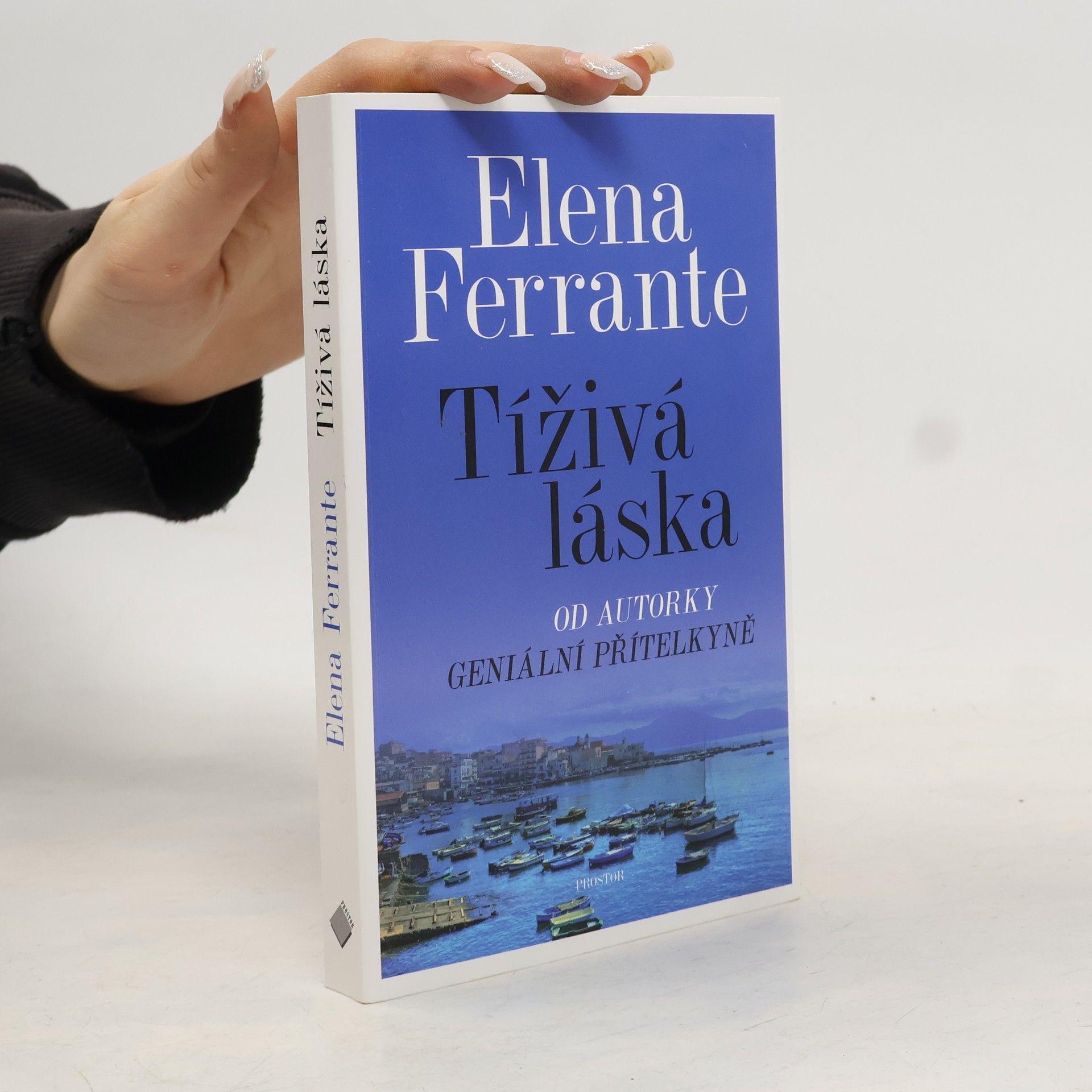 Elena Ferrante Tíživá láska